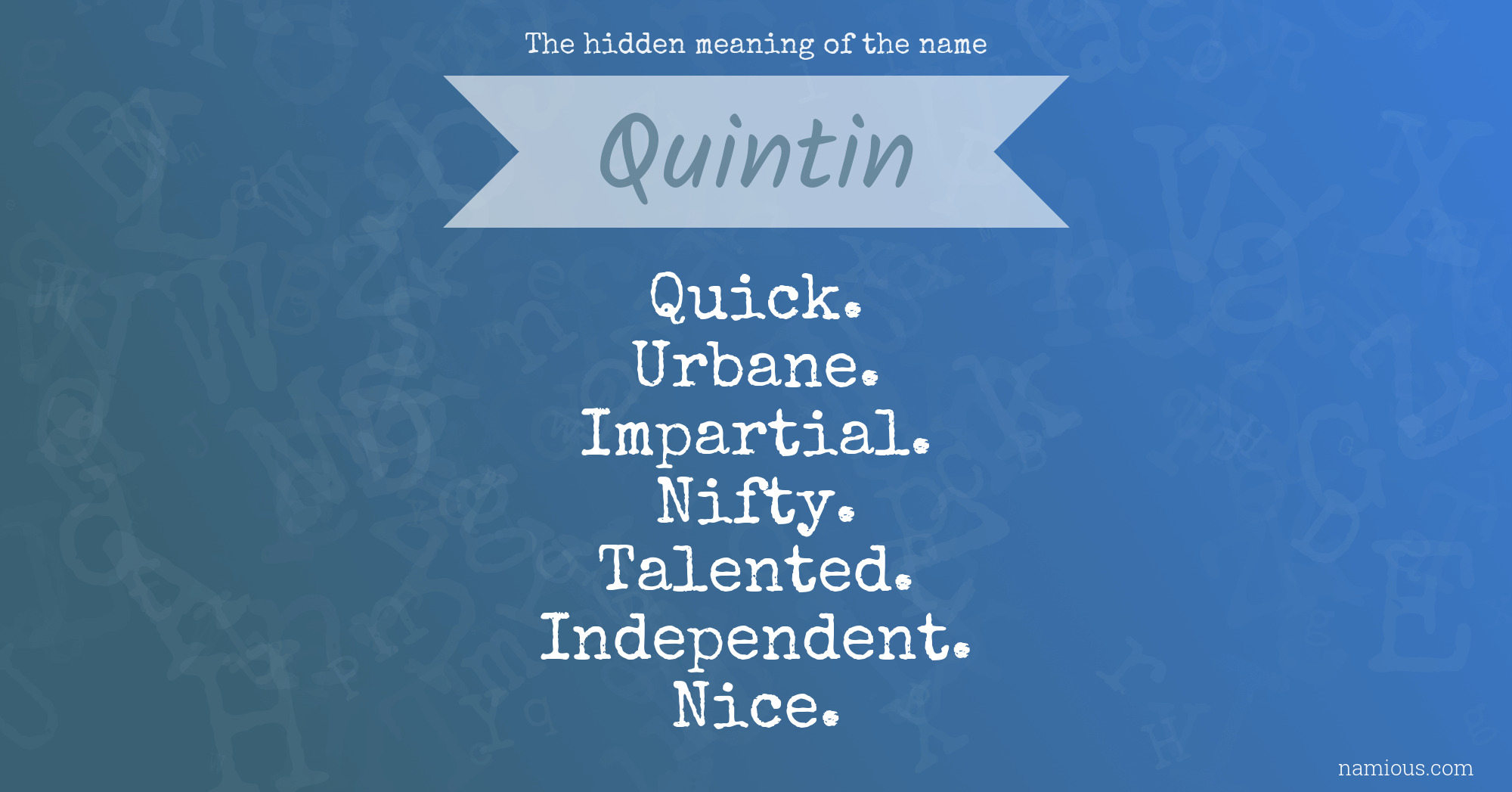 The hidden meaning of the name Quintin