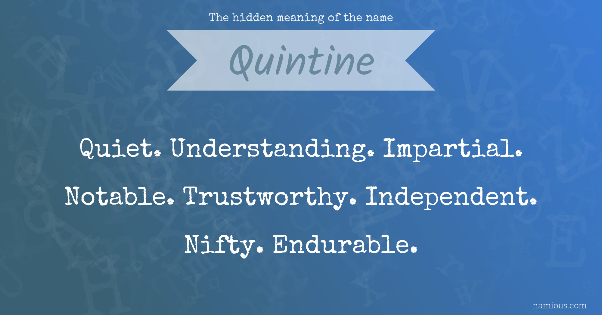 The hidden meaning of the name Quintine