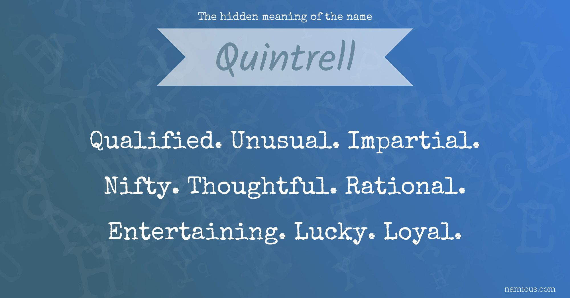 The hidden meaning of the name Quintrell