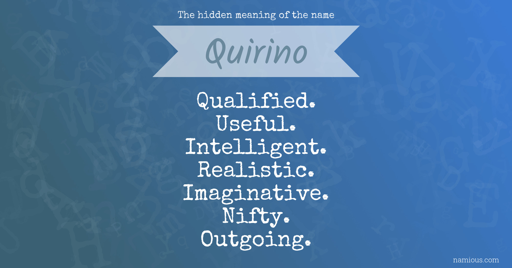 The hidden meaning of the name Quirino