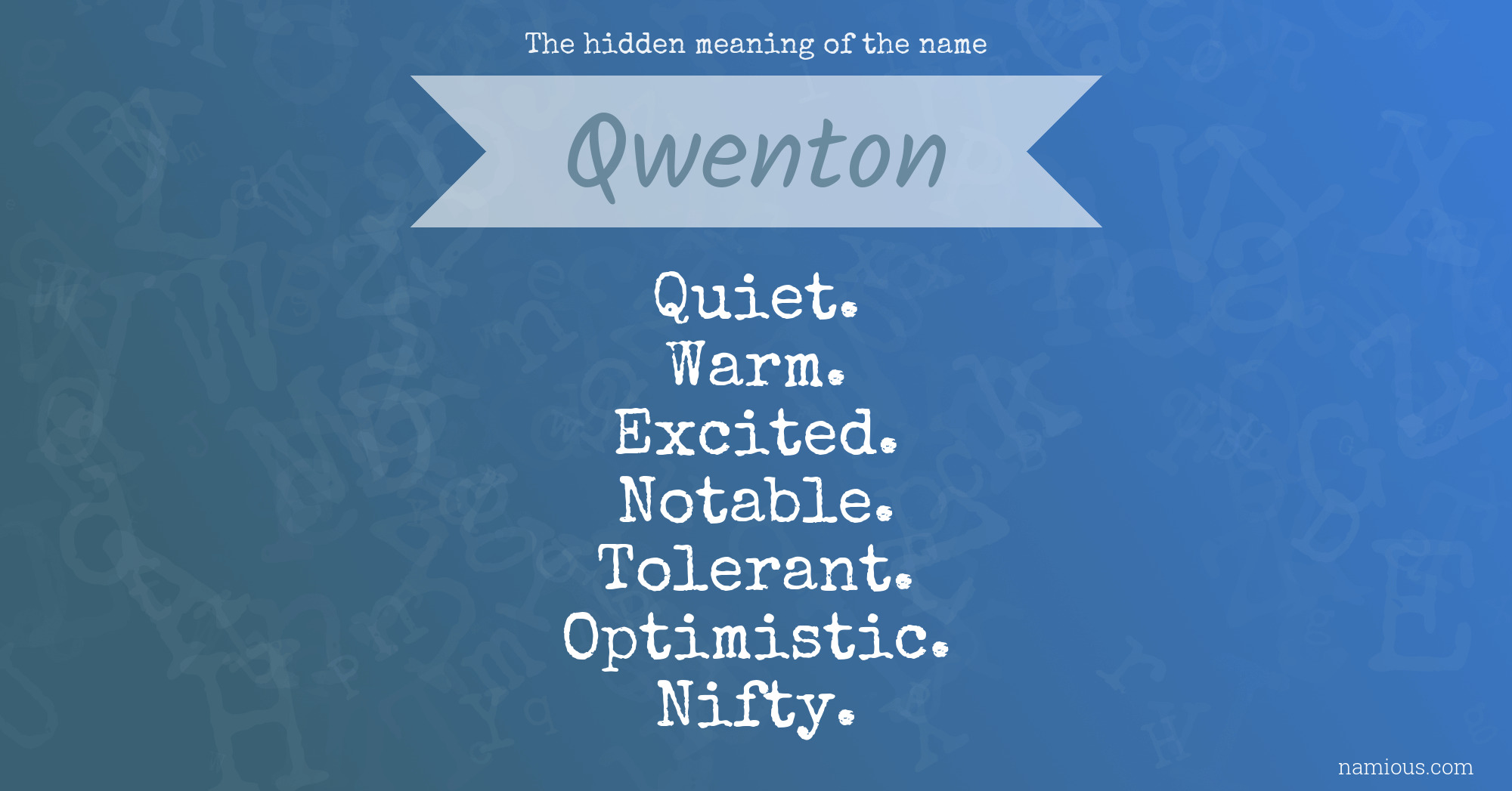 The hidden meaning of the name Qwenton