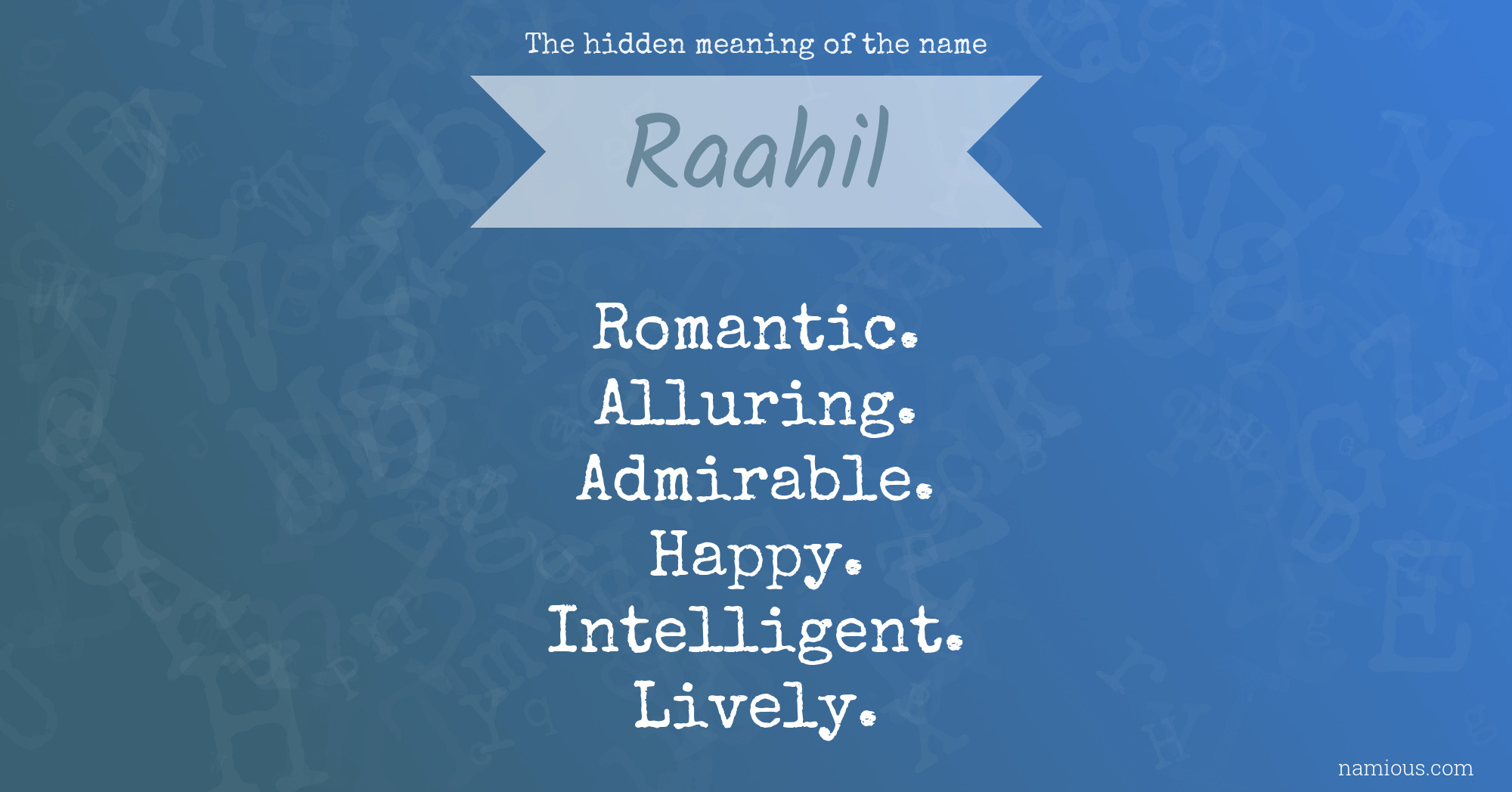 The hidden meaning of the name Raahil