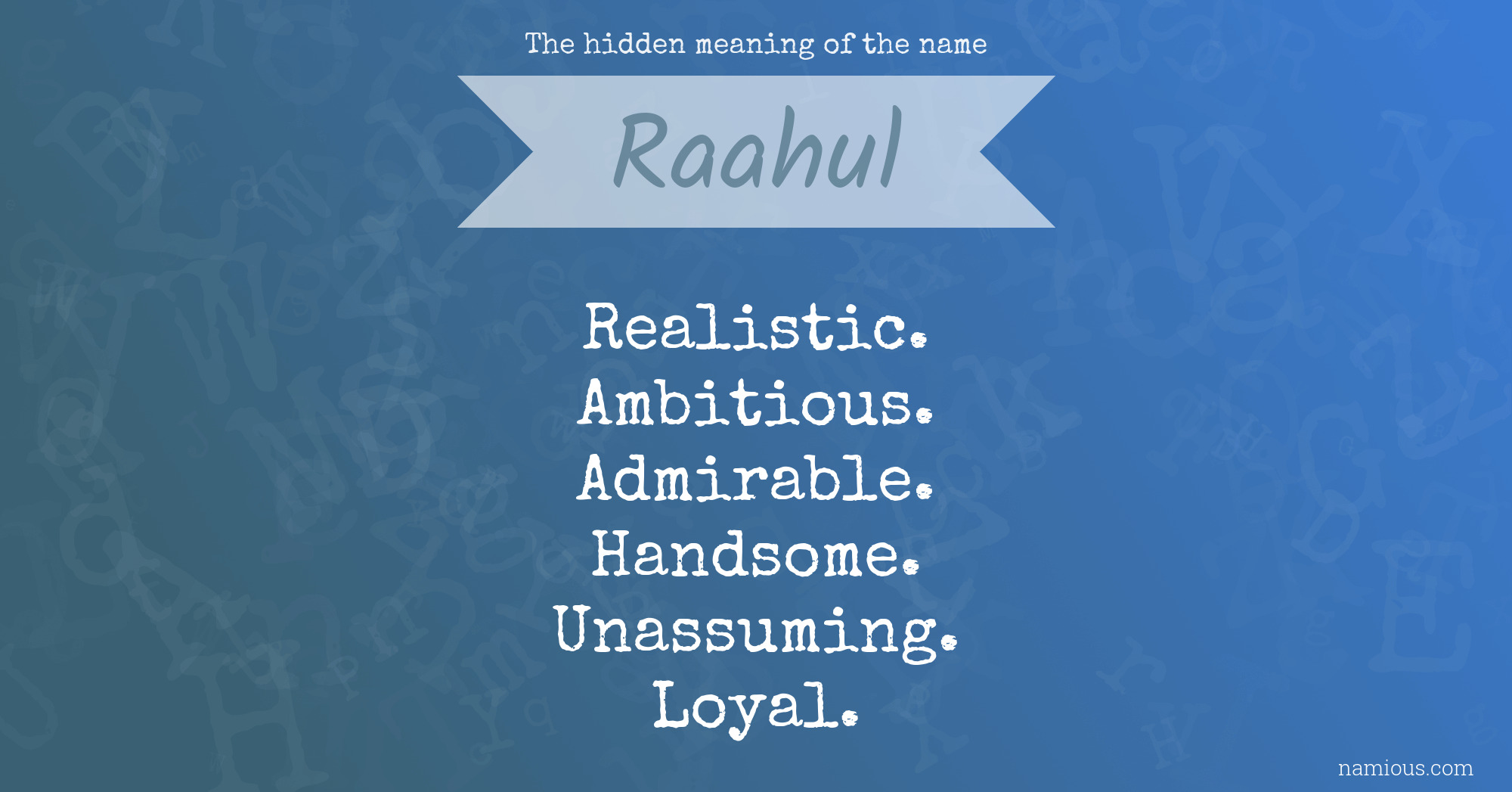 The hidden meaning of the name Raahul