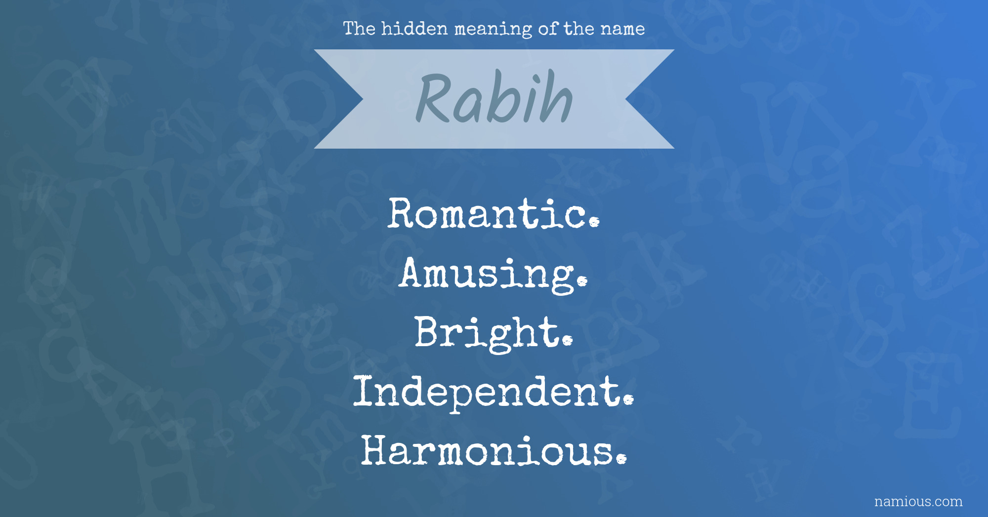 The hidden meaning of the name Rabih