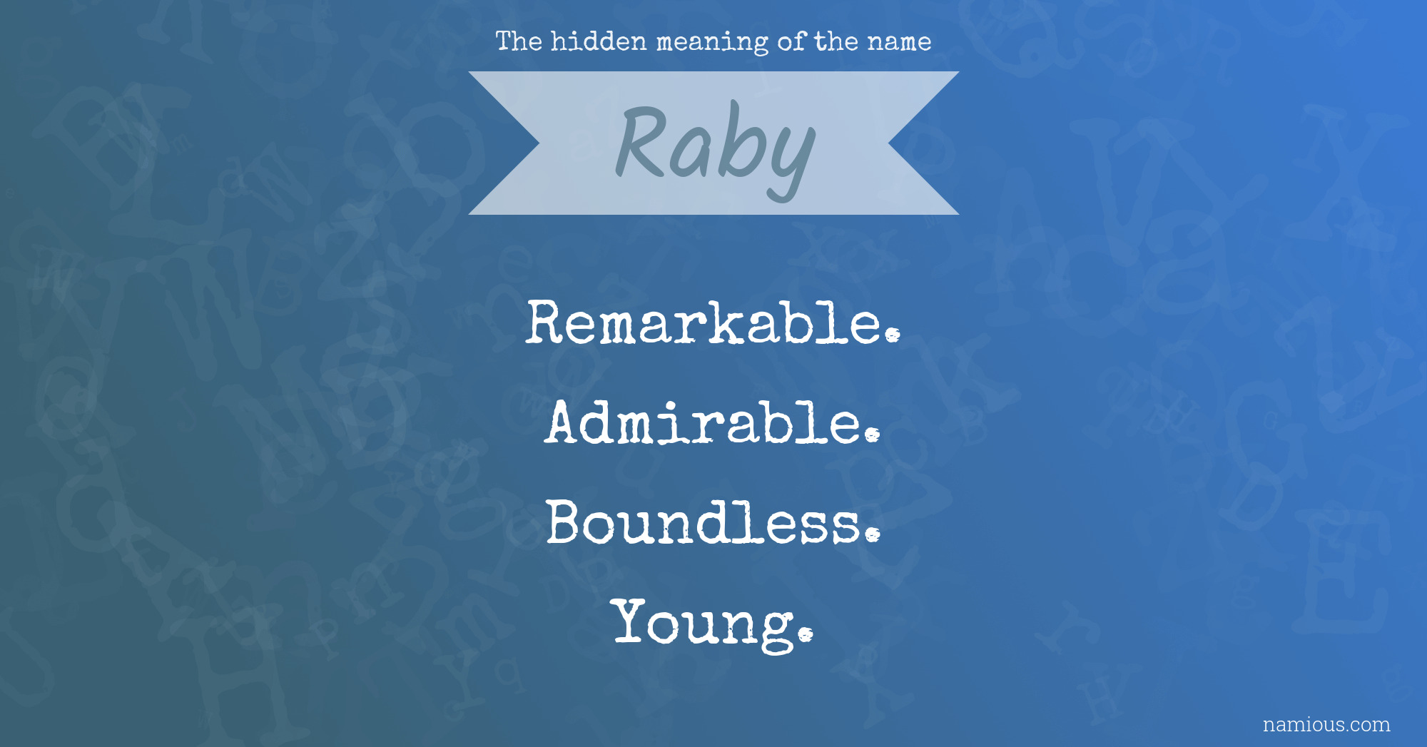 The hidden meaning of the name Raby