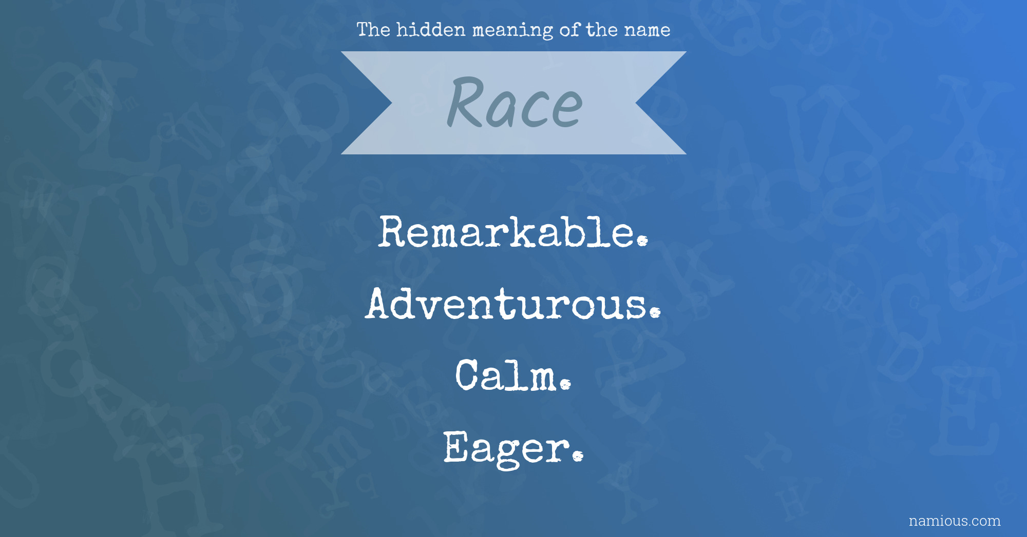 The hidden meaning of the name Race