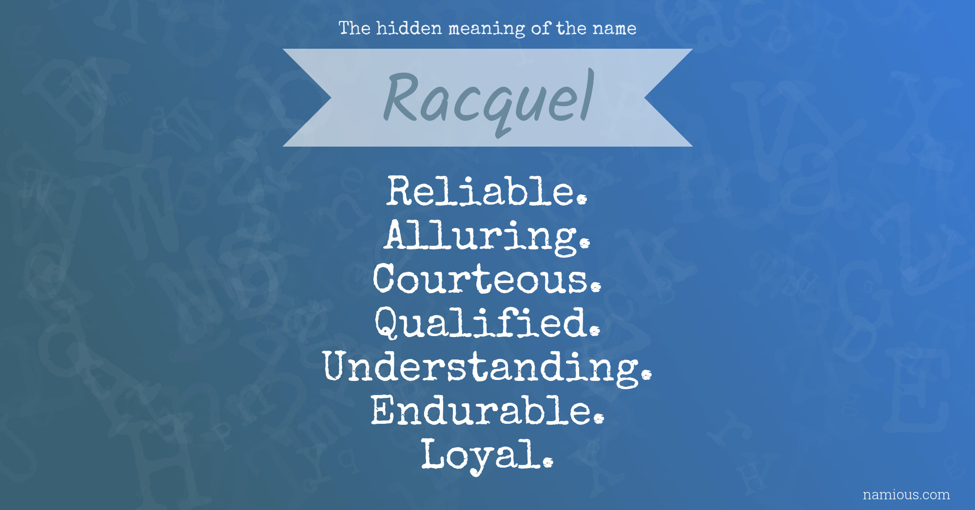 The hidden meaning of the name Racquel