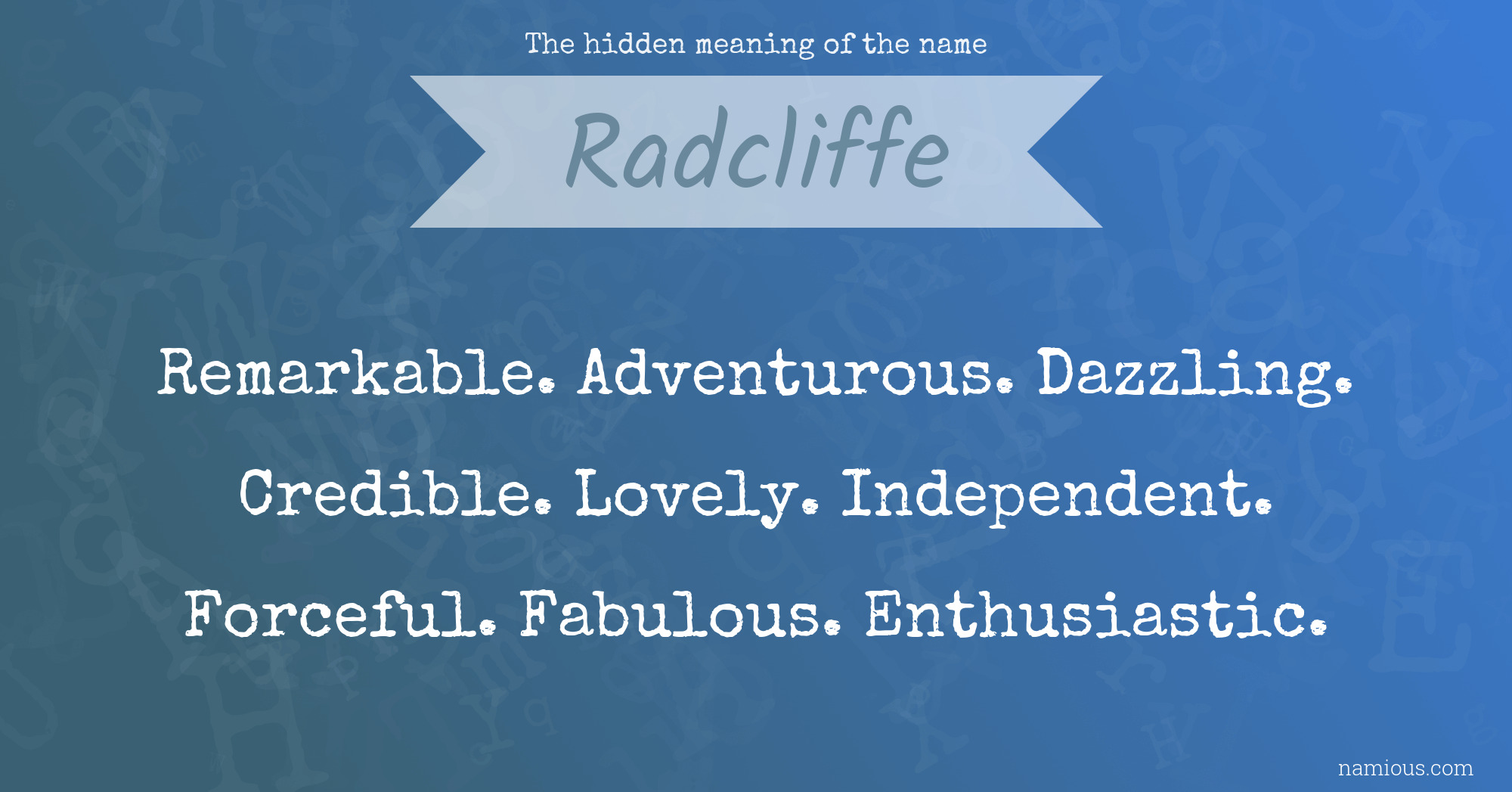 The hidden meaning of the name Radcliffe