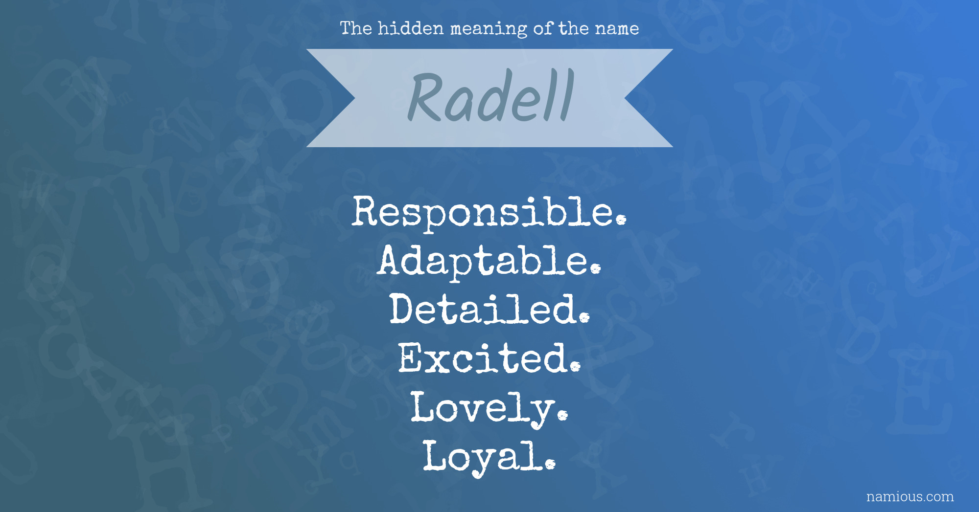 The hidden meaning of the name Radell