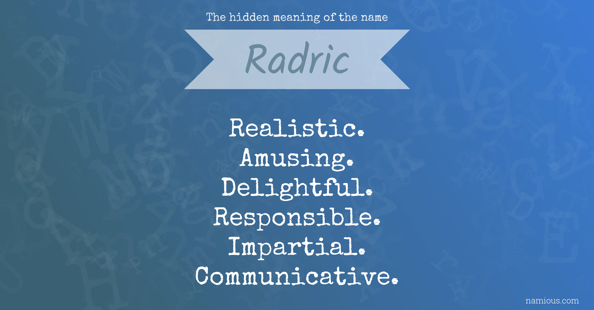 The hidden meaning of the name Radric