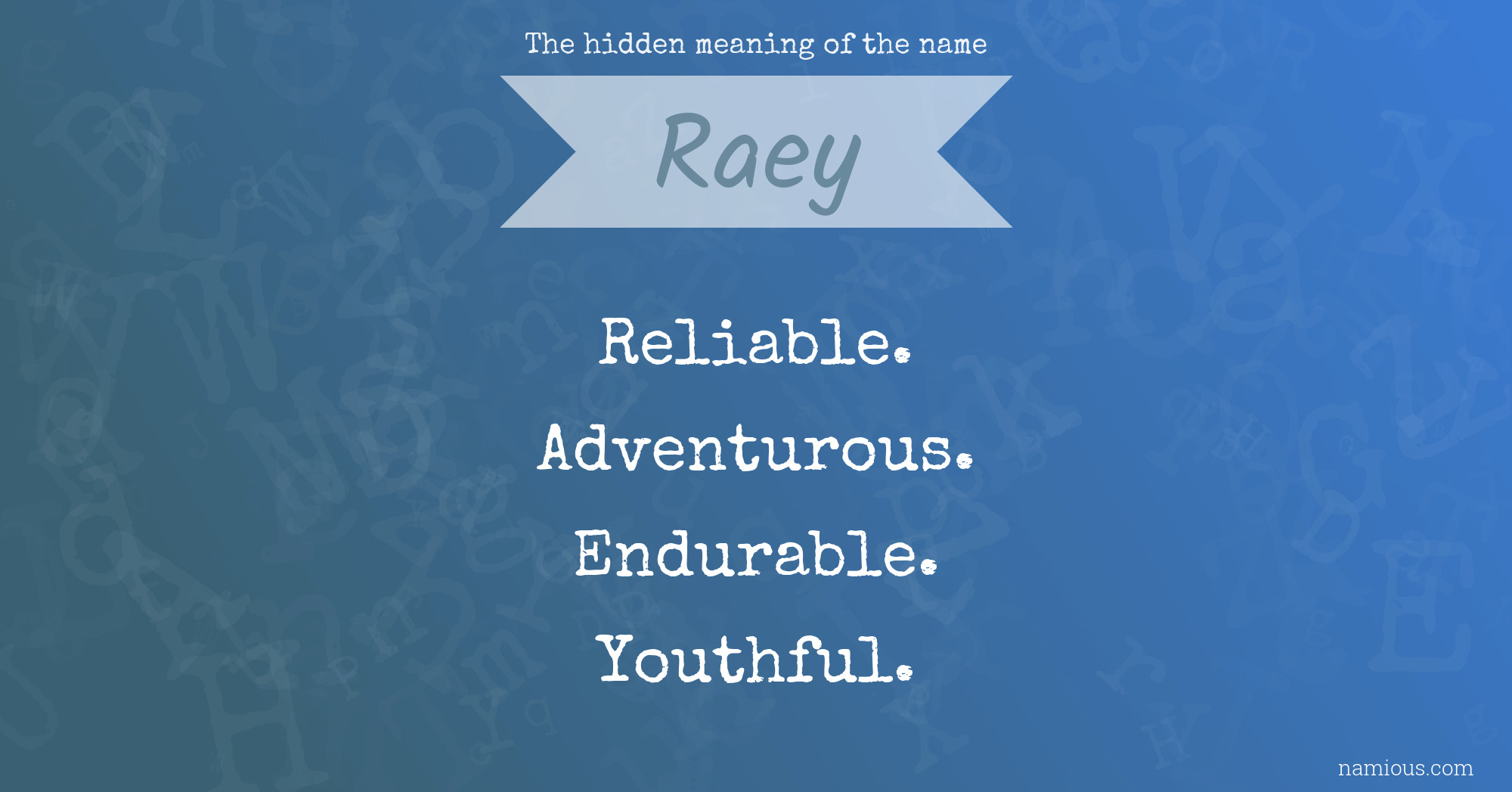 The hidden meaning of the name Raey