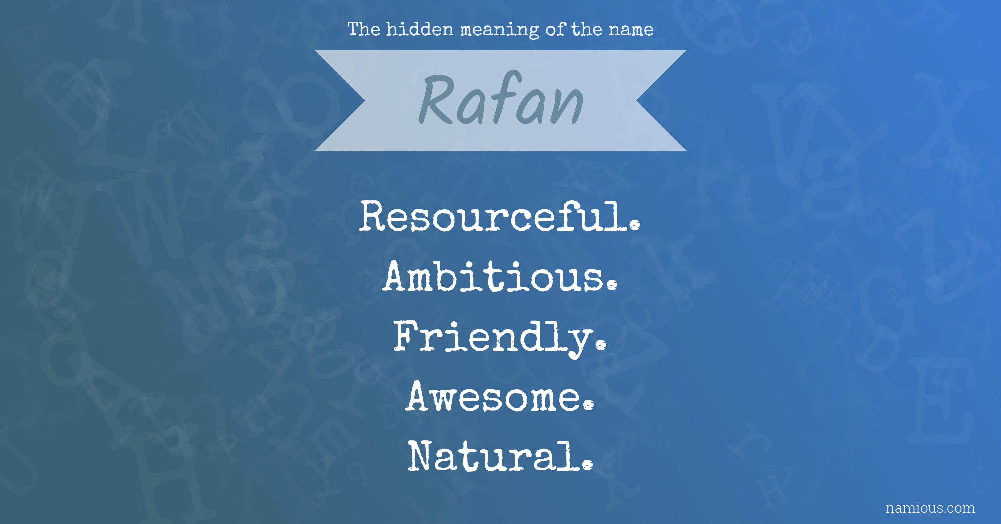 The hidden meaning of the name Rafan