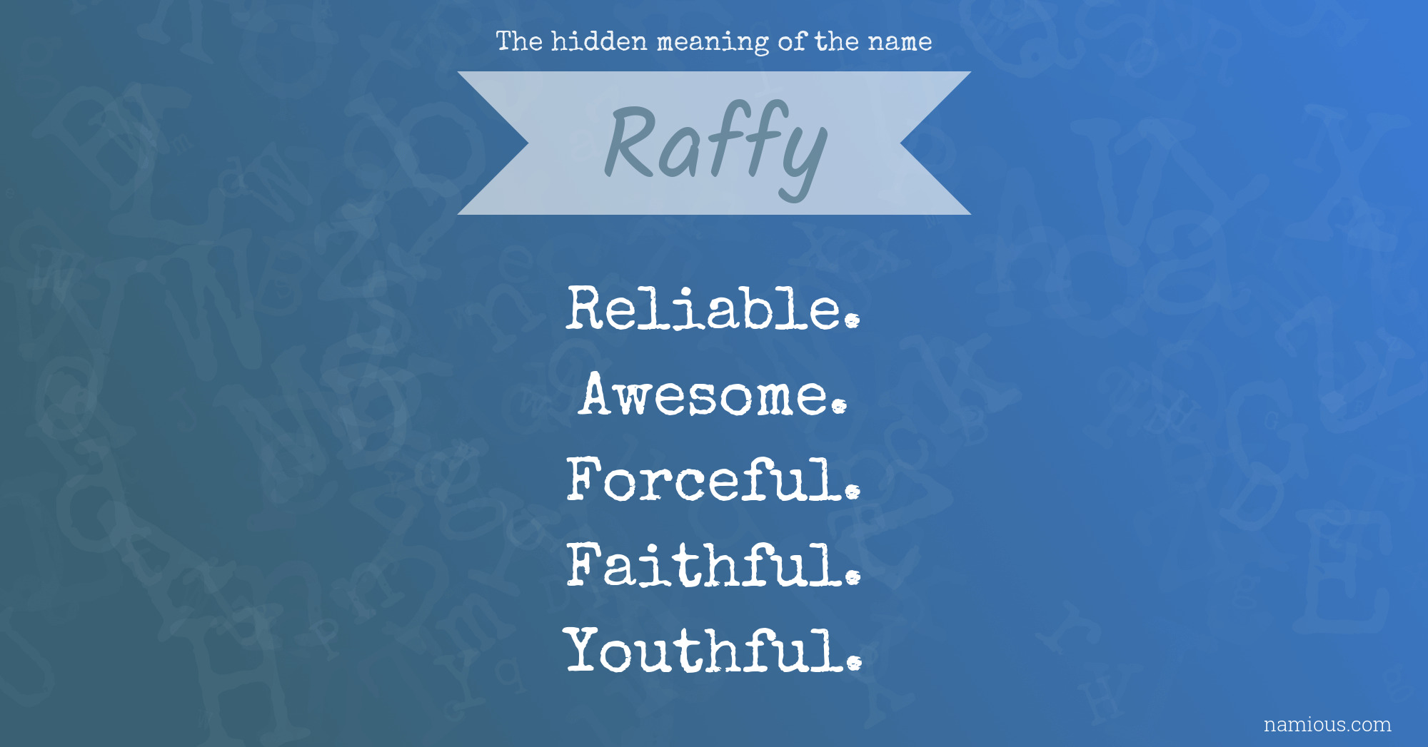 The hidden meaning of the name Raffy