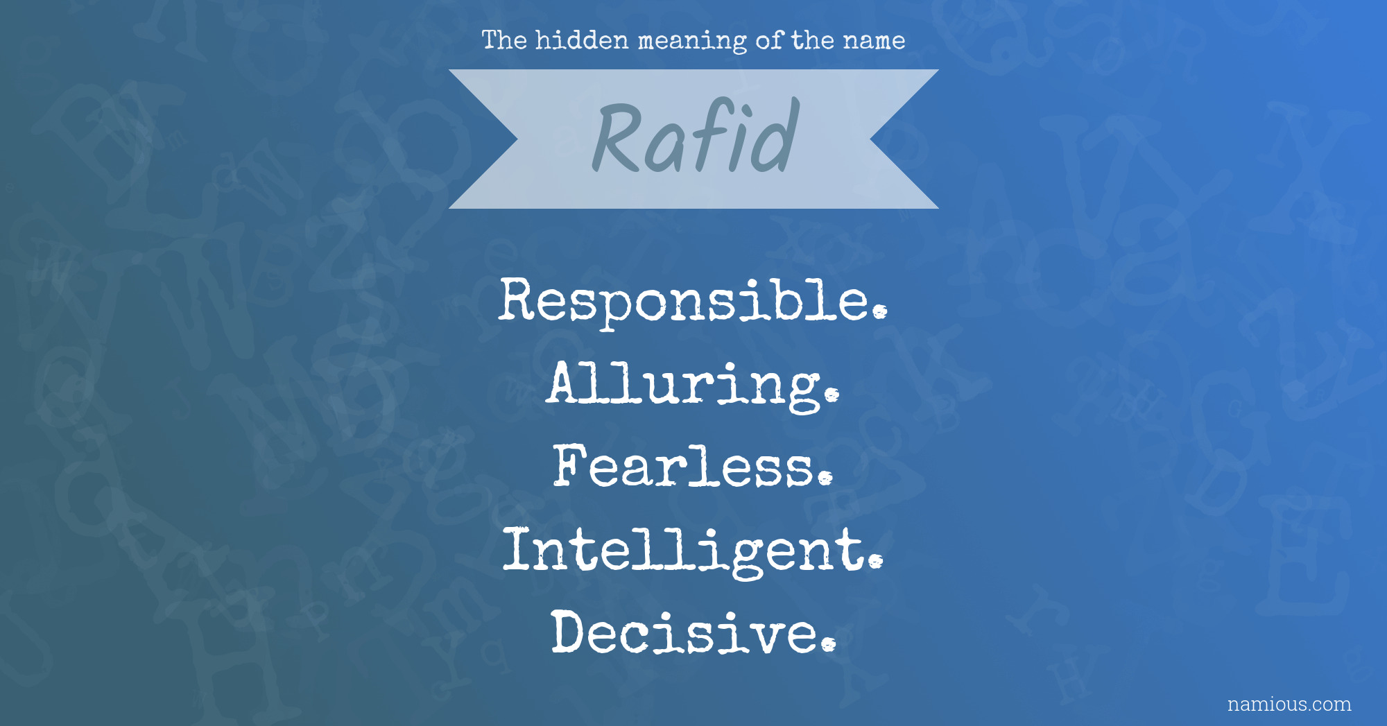 The hidden meaning of the name Rafid