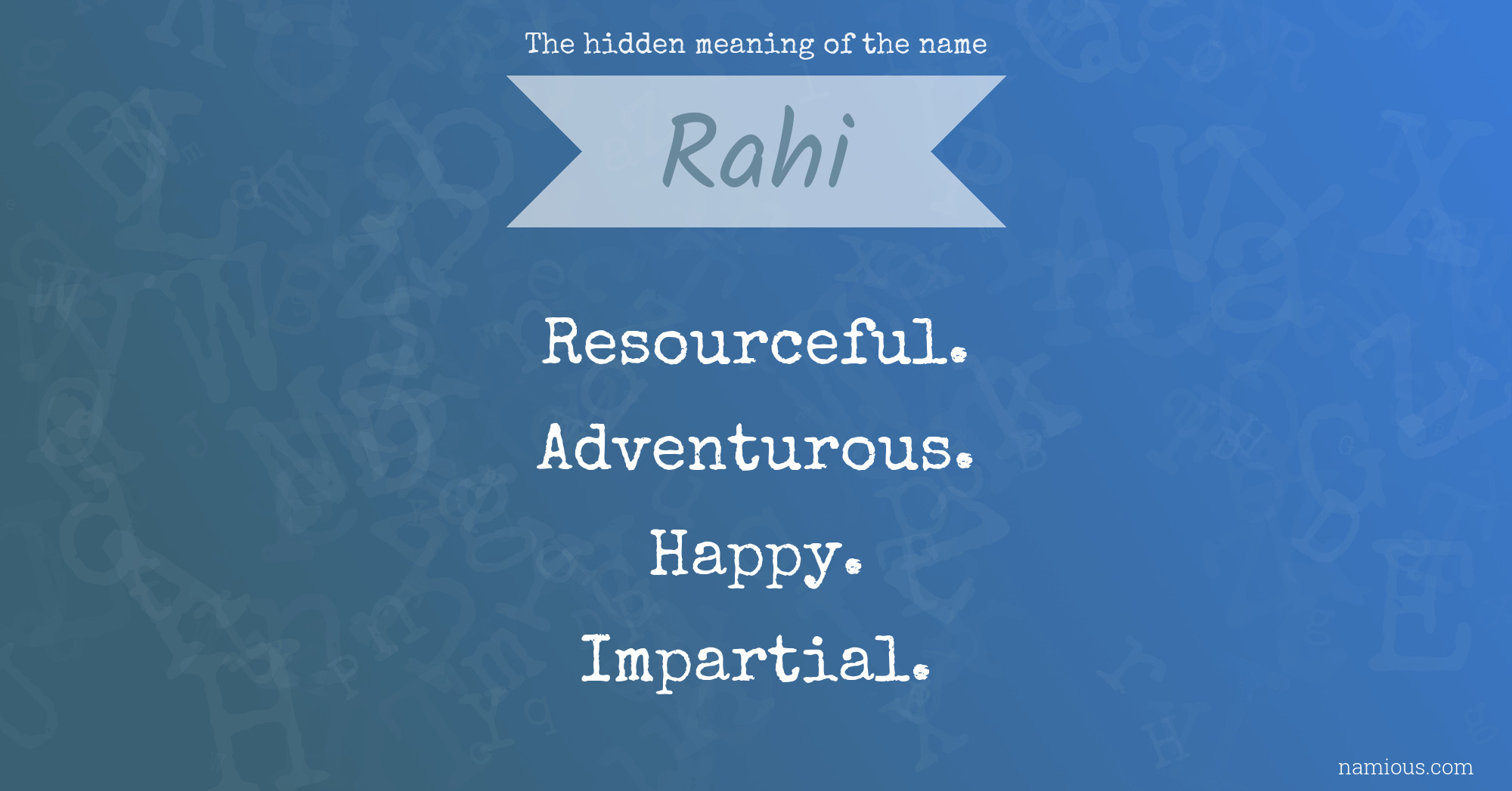 The hidden meaning of the name Rahi