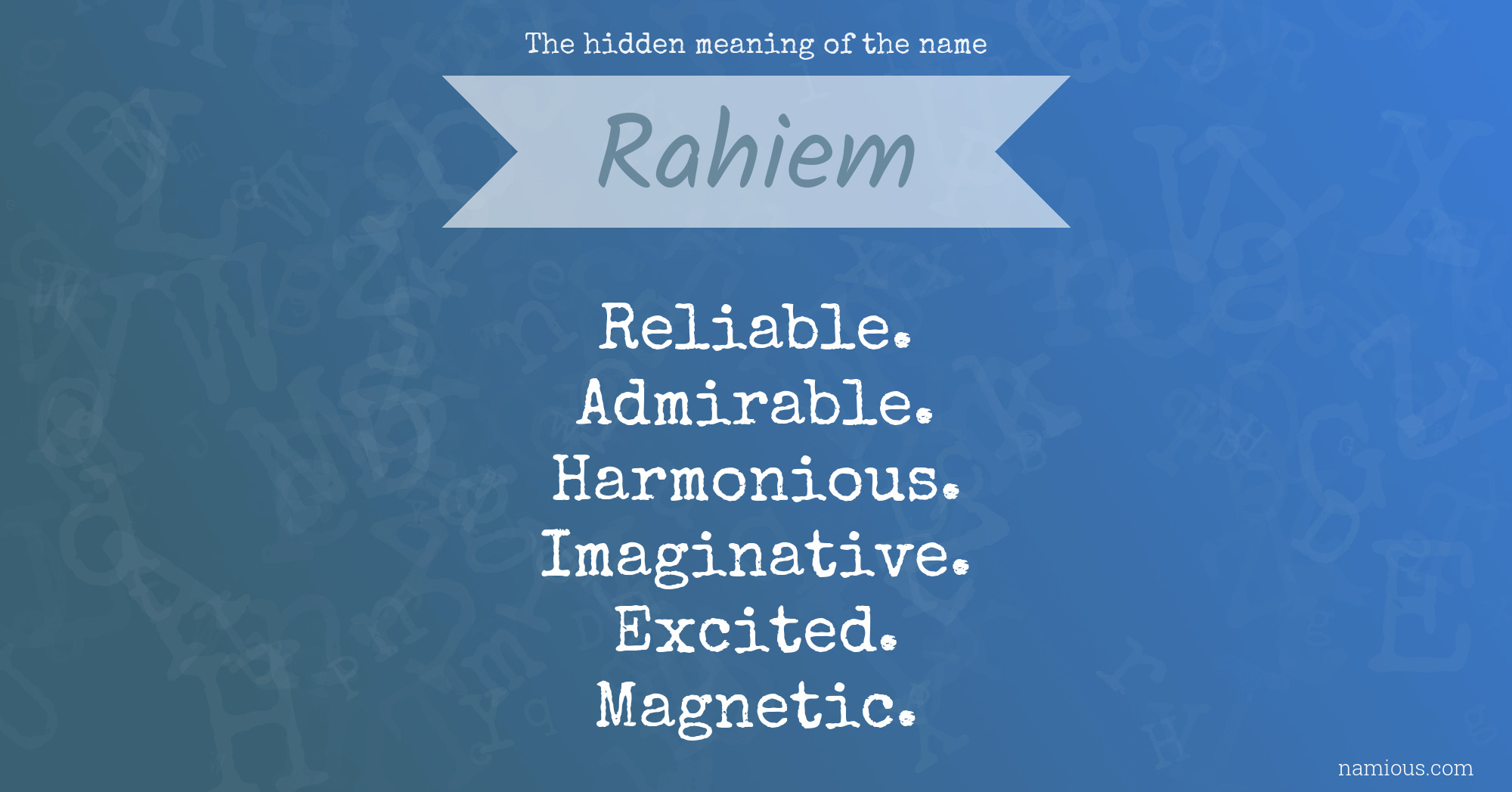 The hidden meaning of the name Rahiem