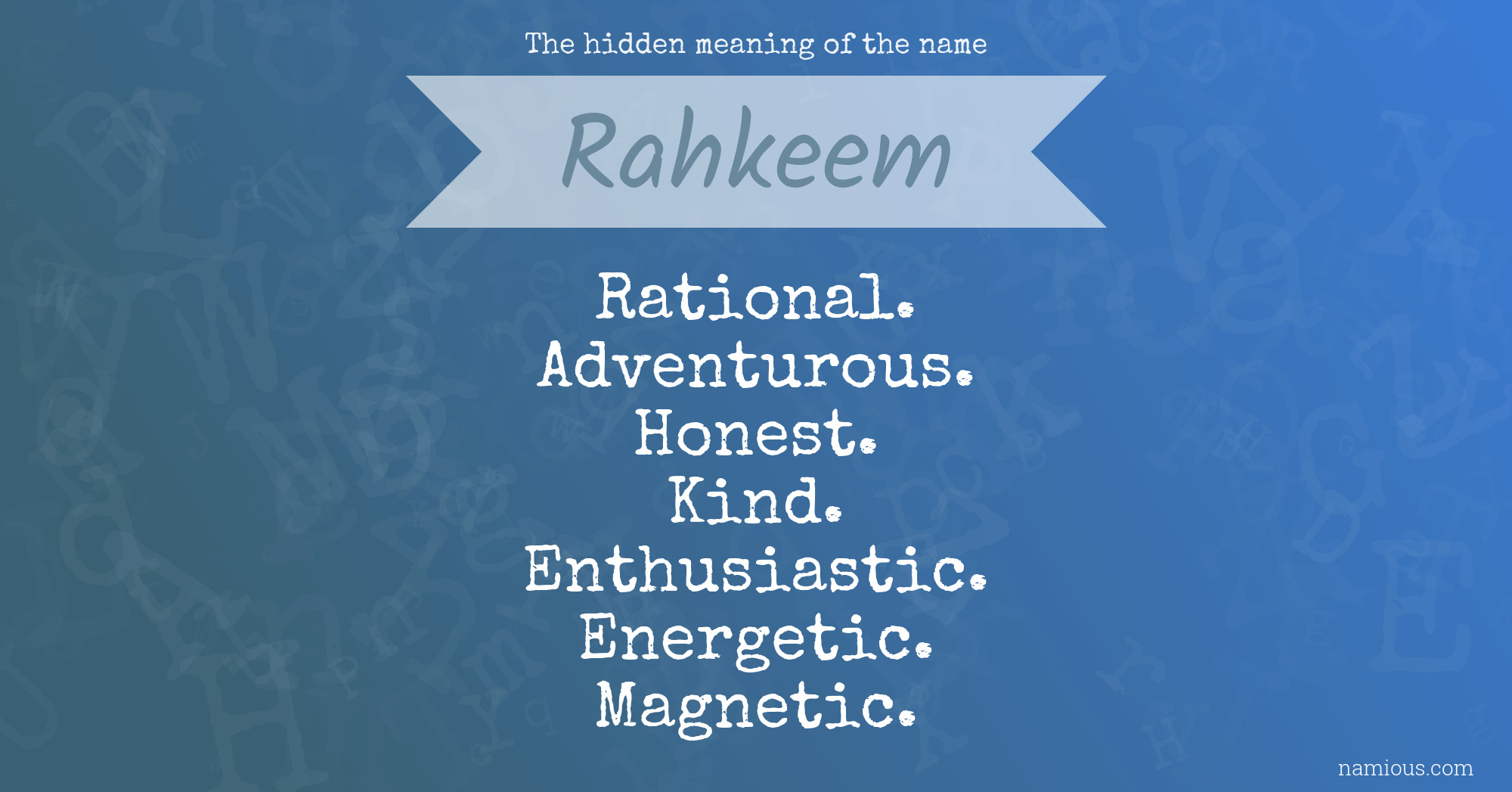 The hidden meaning of the name Rahkeem