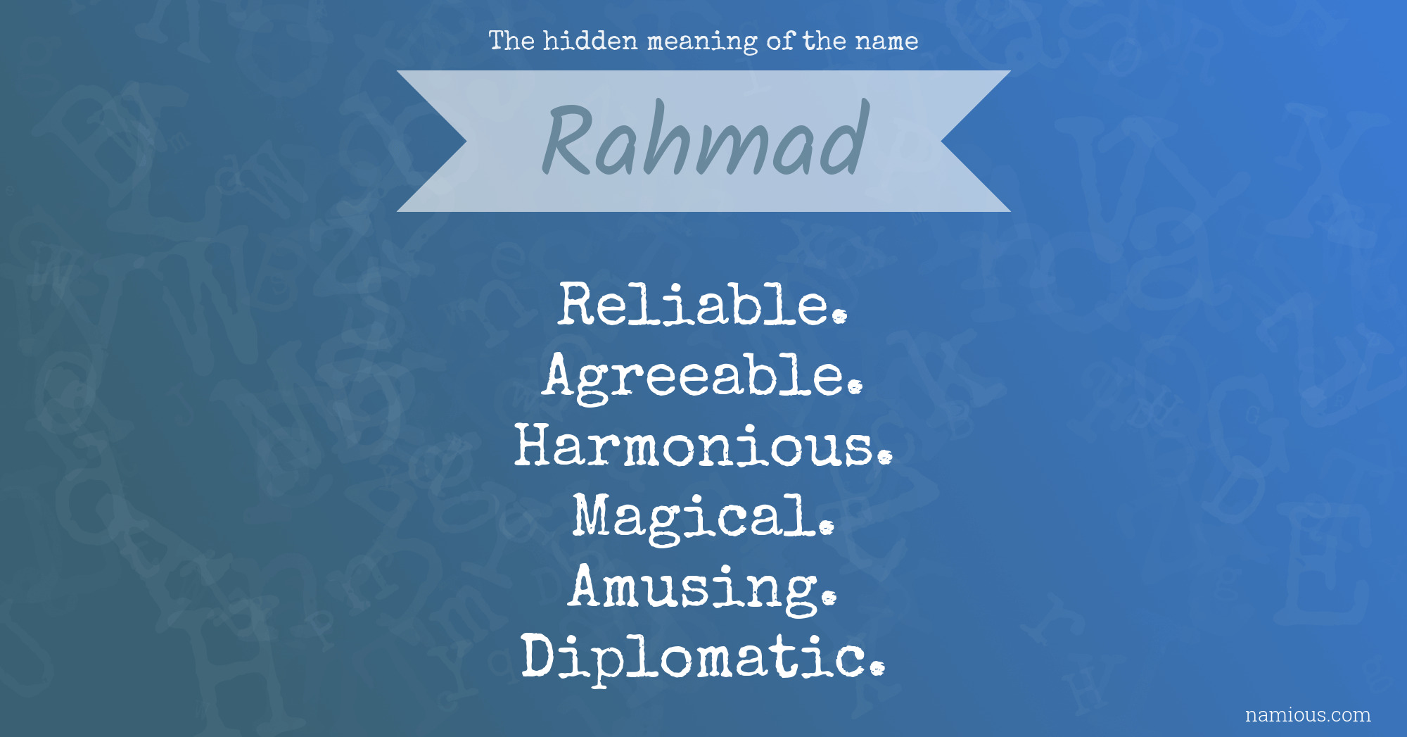 The hidden meaning of the name Rahmad