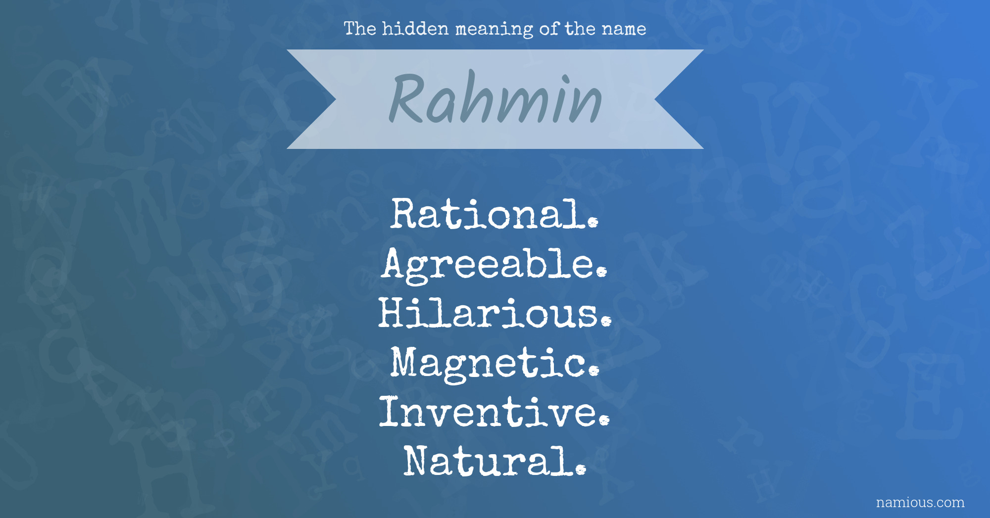 The hidden meaning of the name Rahmin