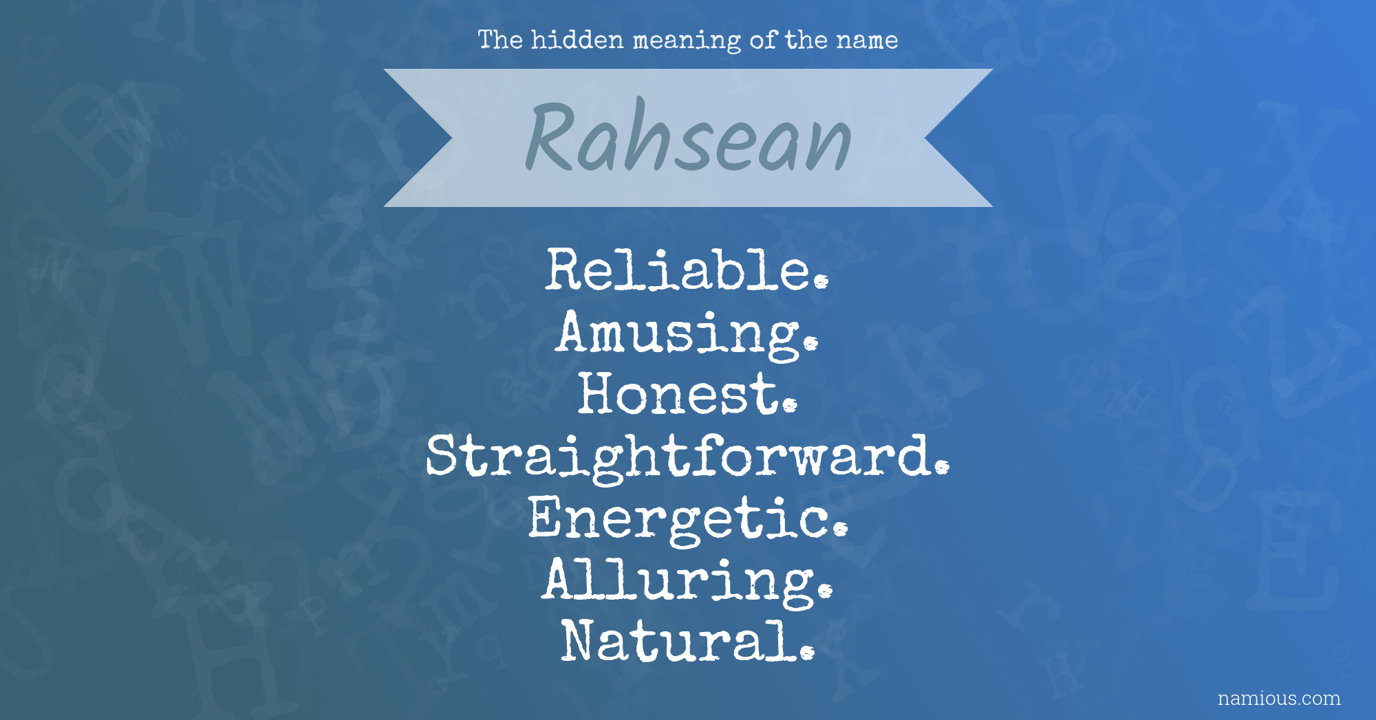 The hidden meaning of the name Rahsean