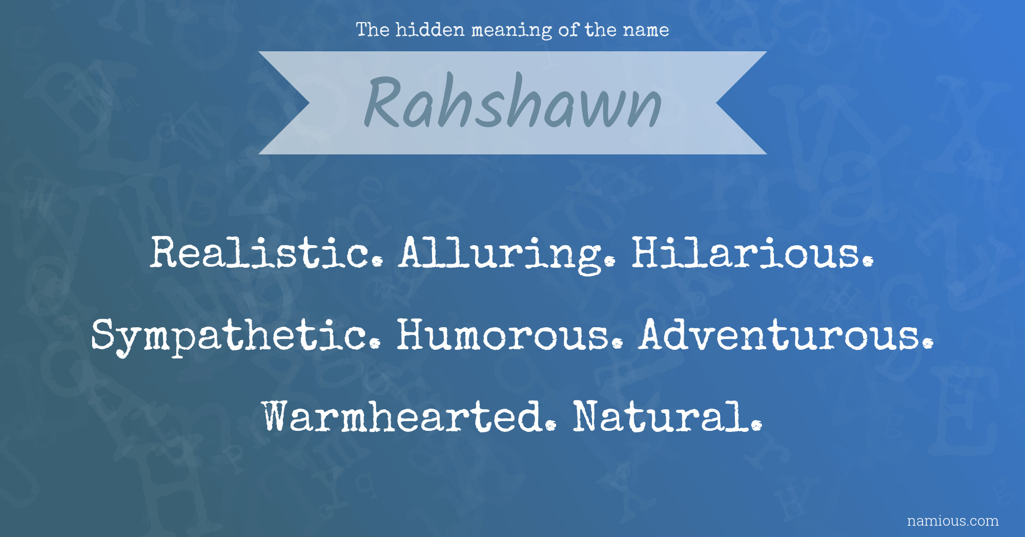 The hidden meaning of the name Rahshawn