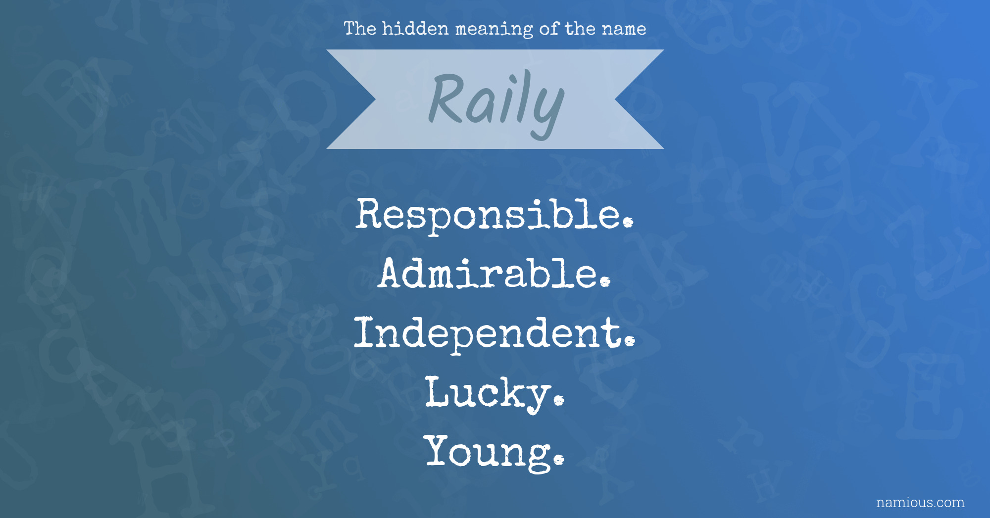 The hidden meaning of the name Raily