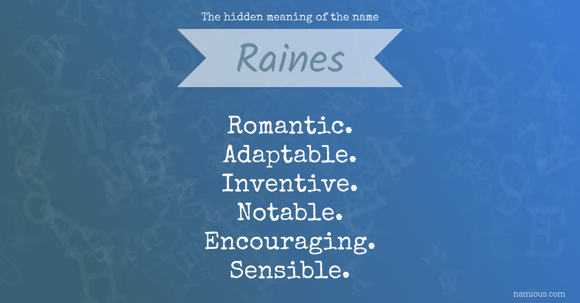 The hidden meaning of the name Raines