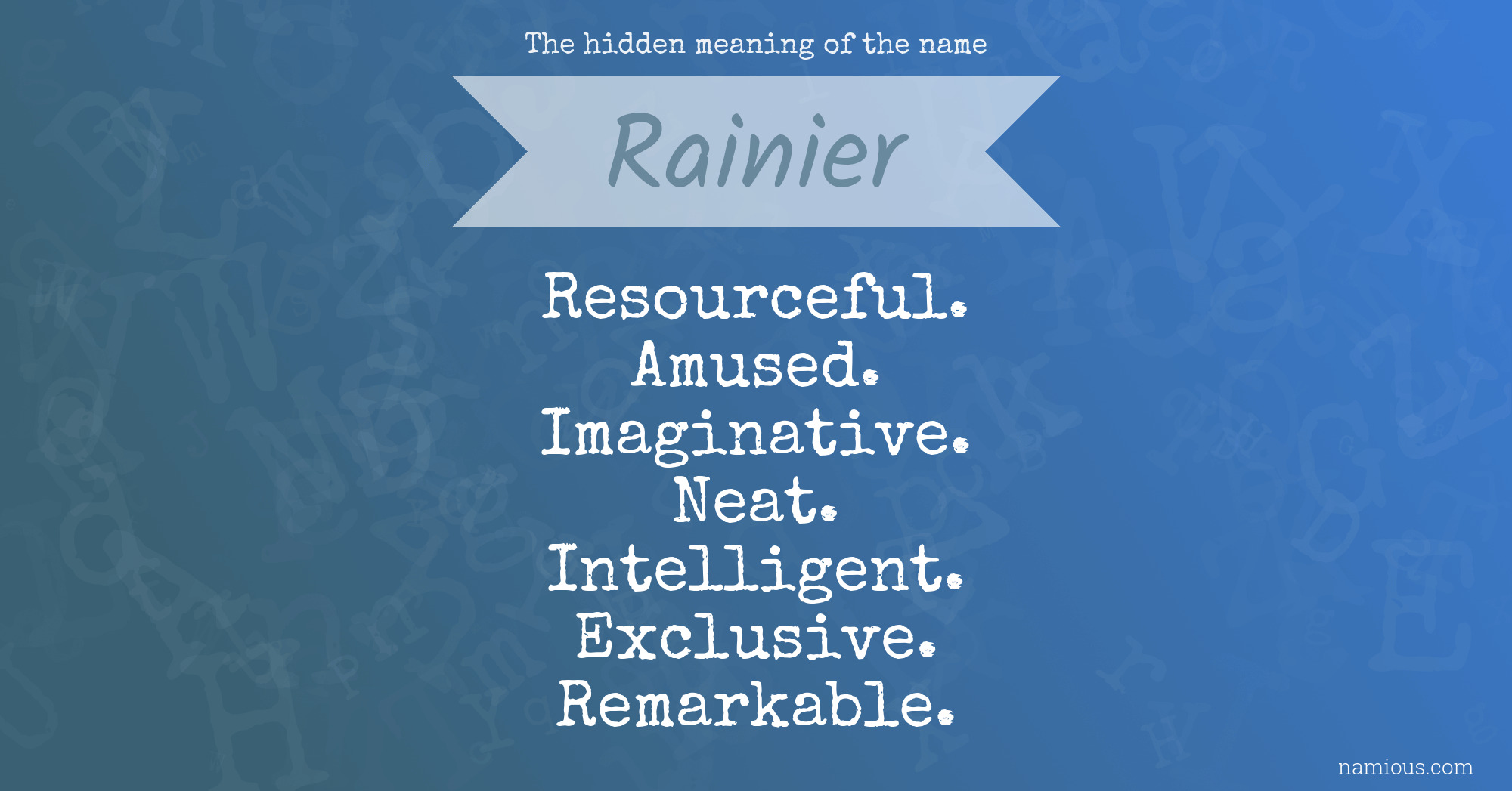 The hidden meaning of the name Rainier