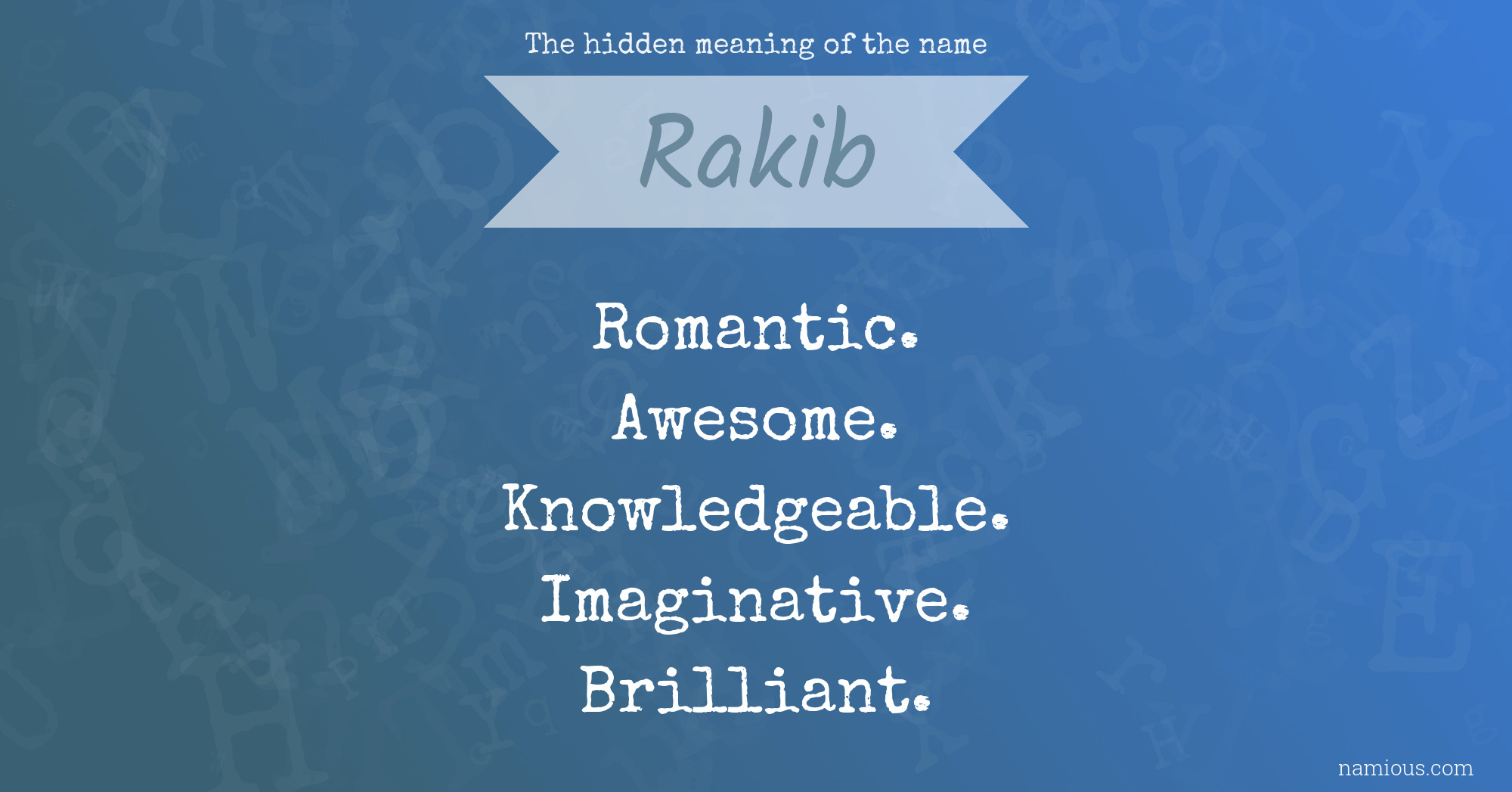 The hidden meaning of the name Rakib