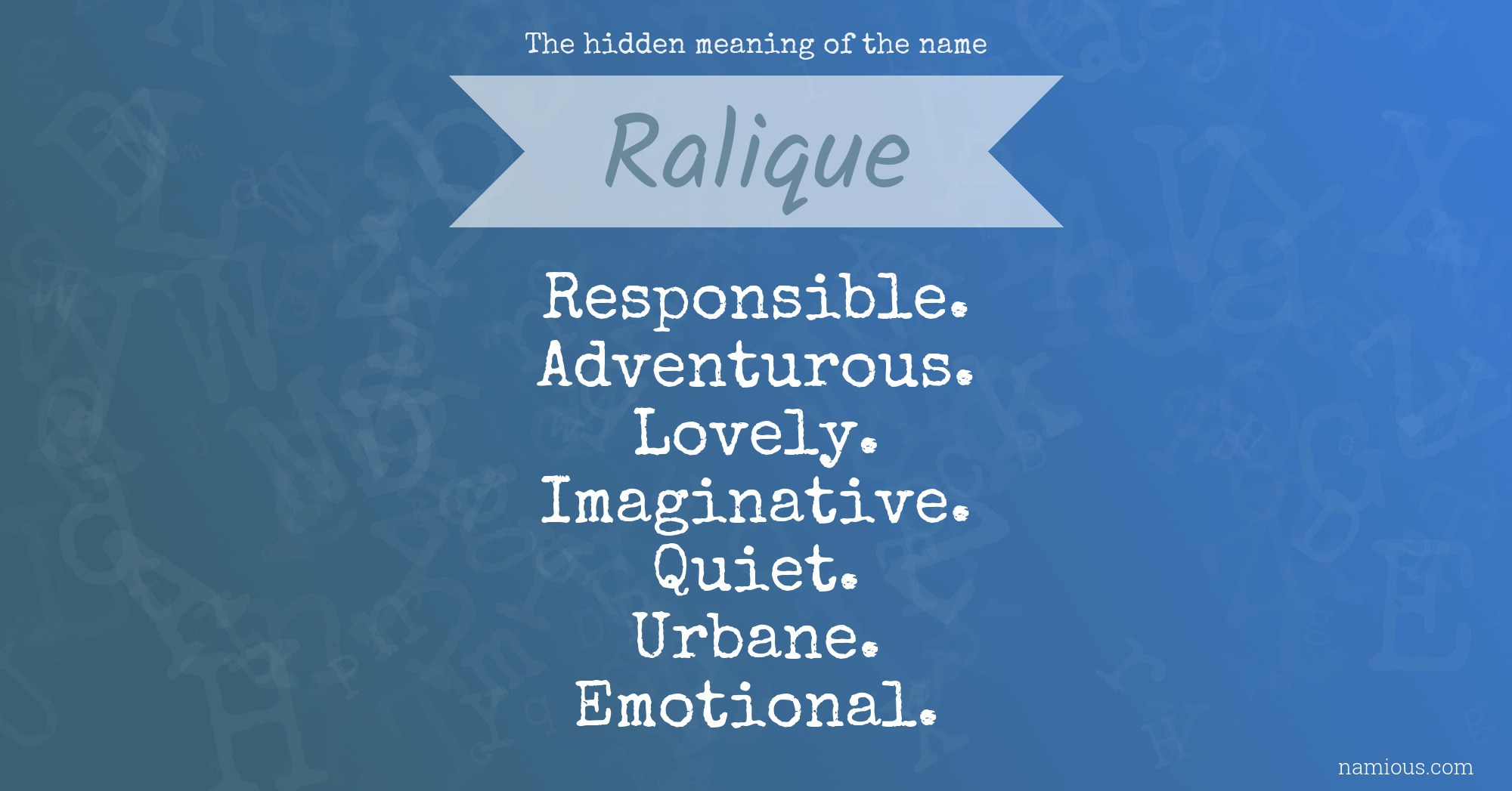 The hidden meaning of the name Ralique