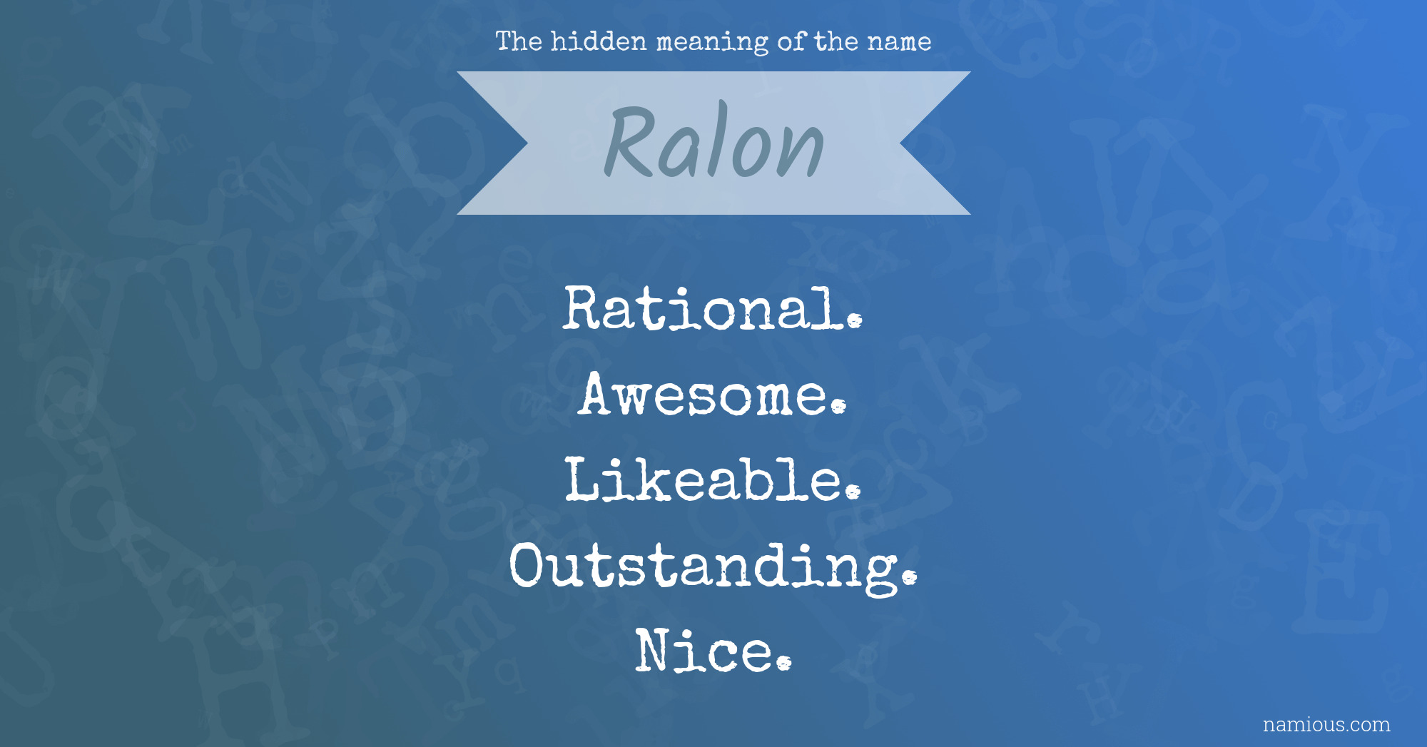 The hidden meaning of the name Ralon