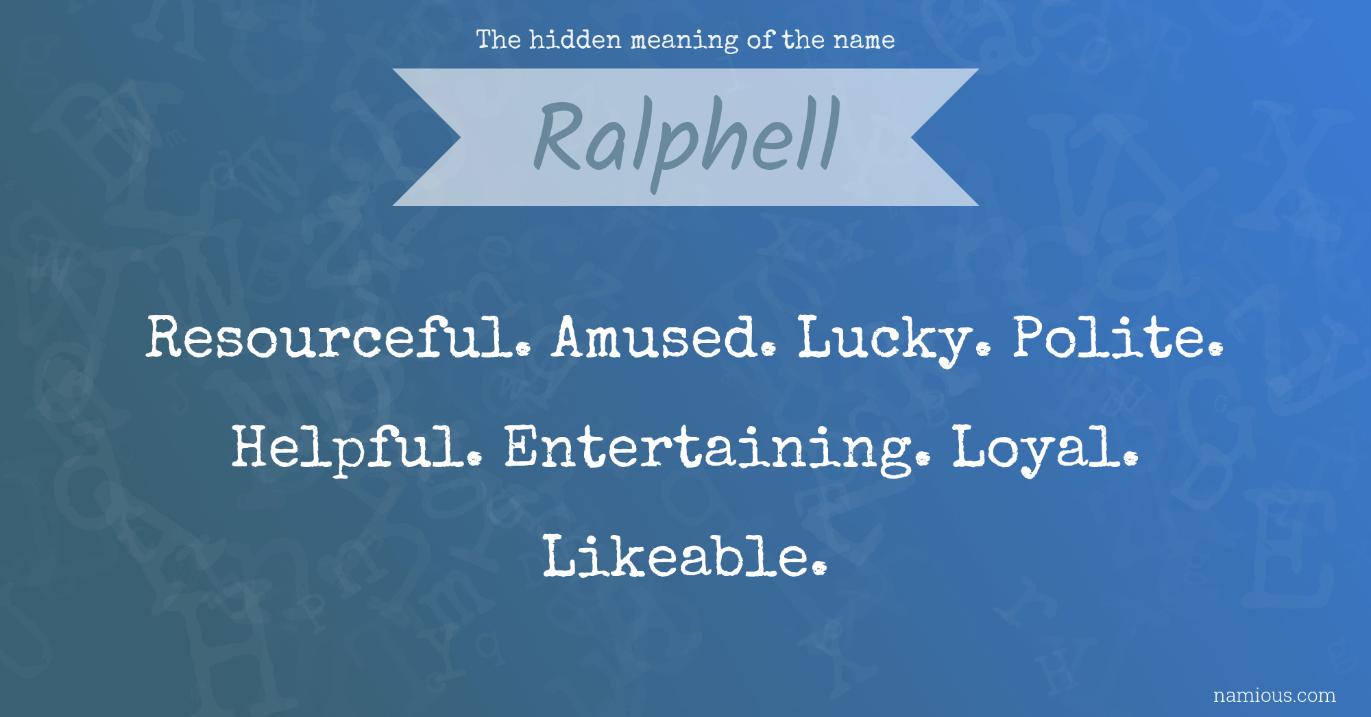 The hidden meaning of the name Ralphell