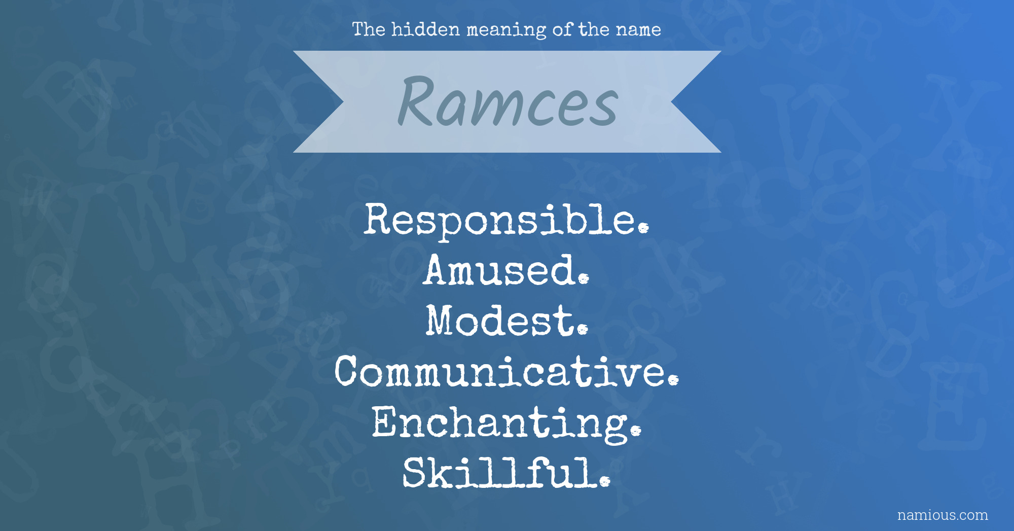 The hidden meaning of the name Ramces