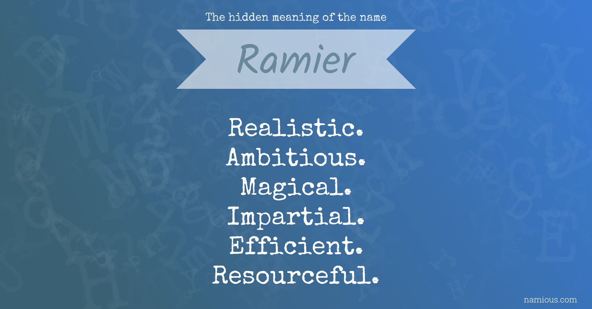 The hidden meaning of the name Ramier