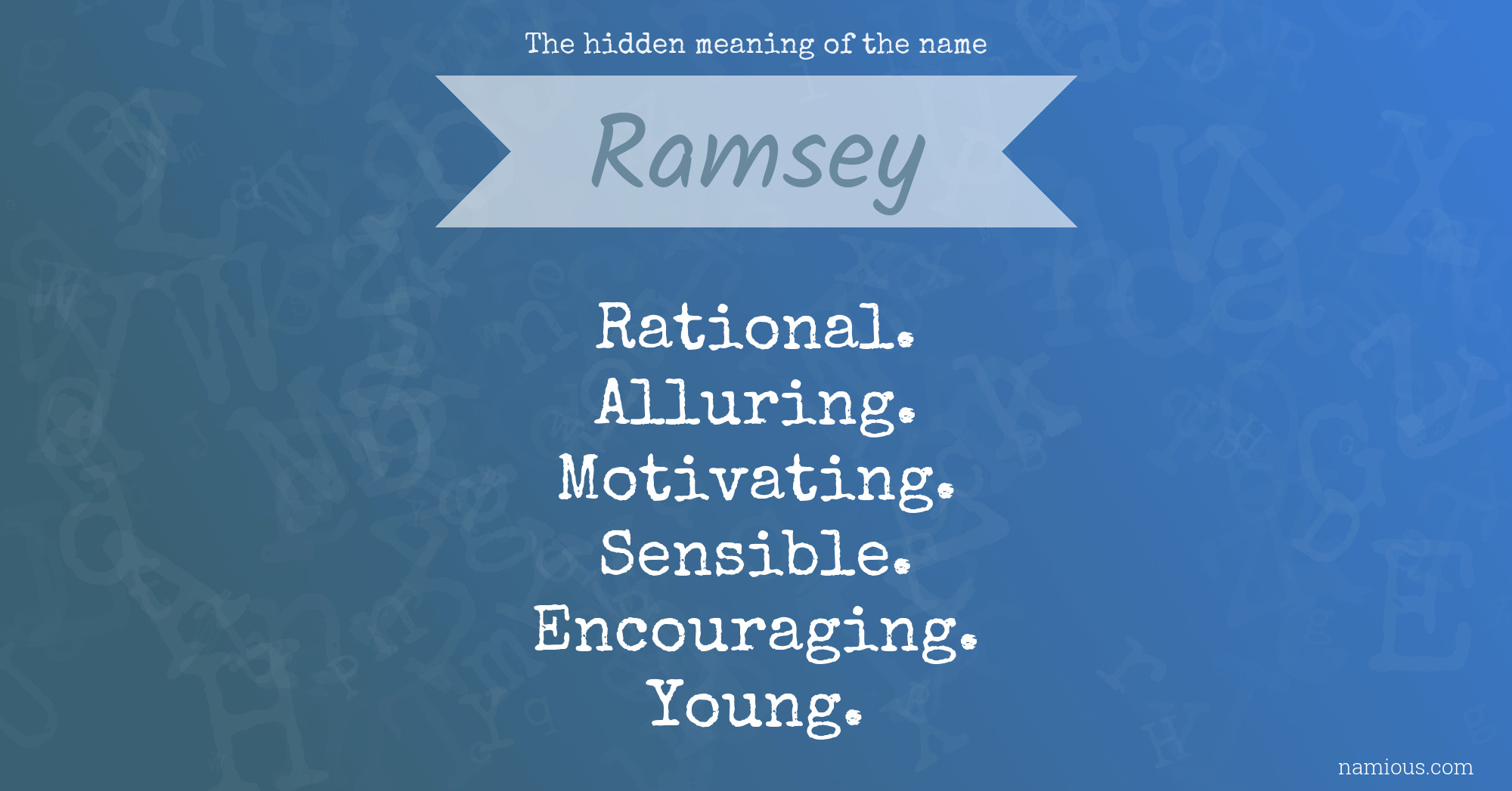 The hidden meaning of the name Ramsey