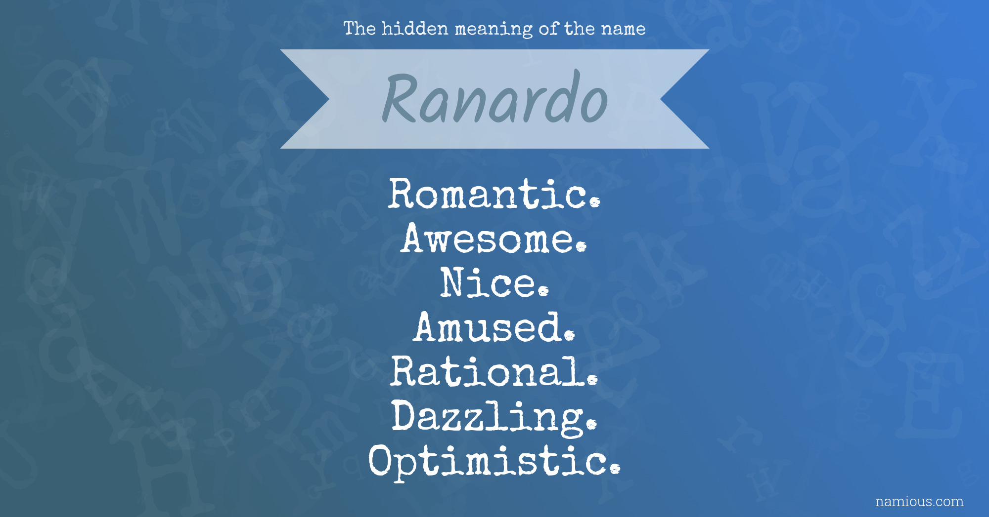 The hidden meaning of the name Ranardo