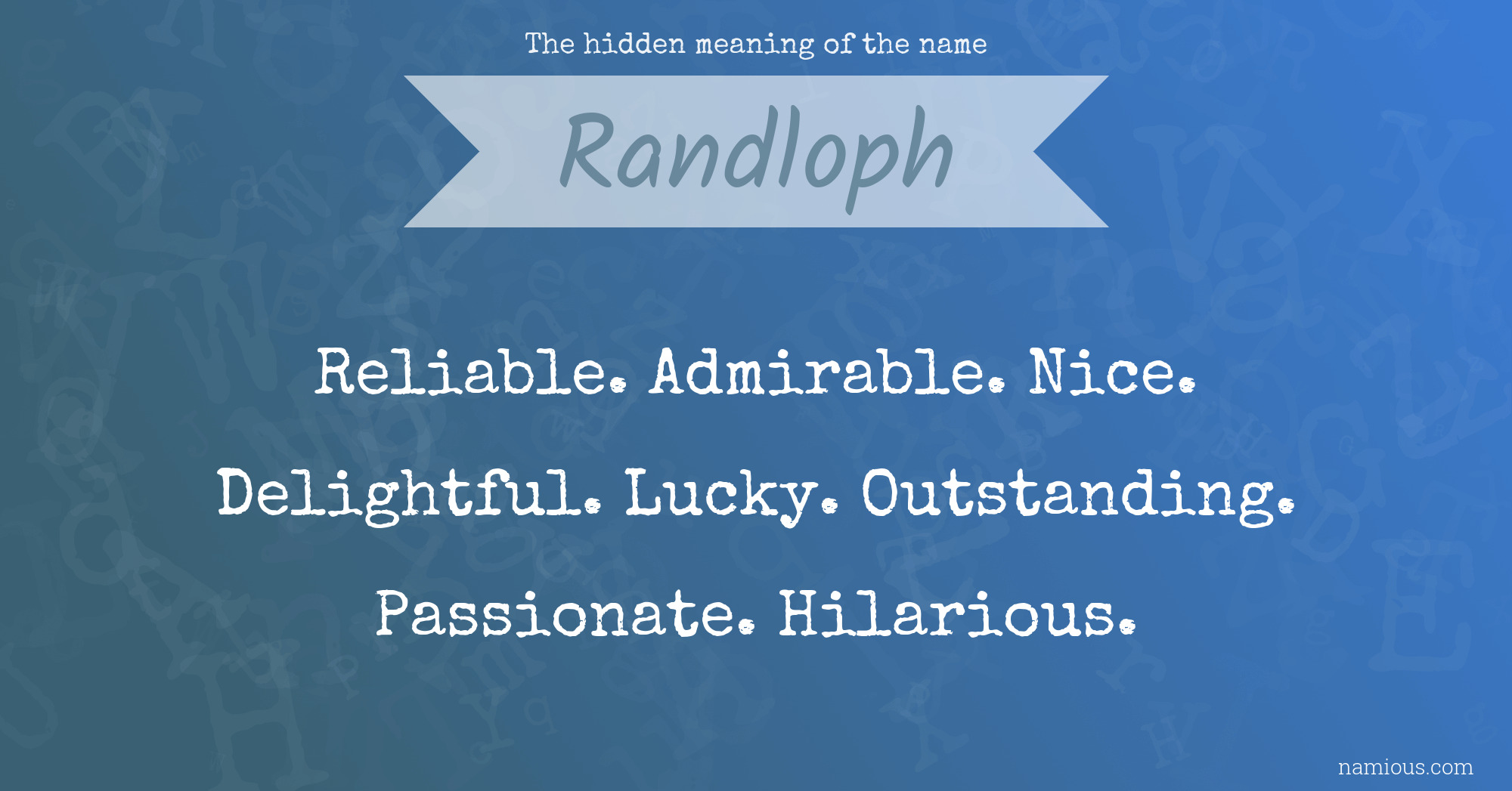 The hidden meaning of the name Randloph