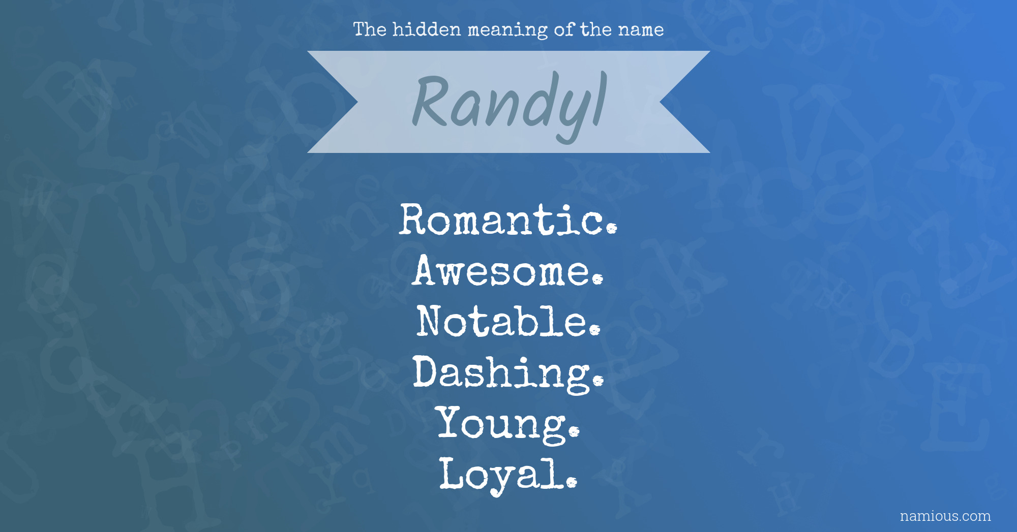 The hidden meaning of the name Randyl