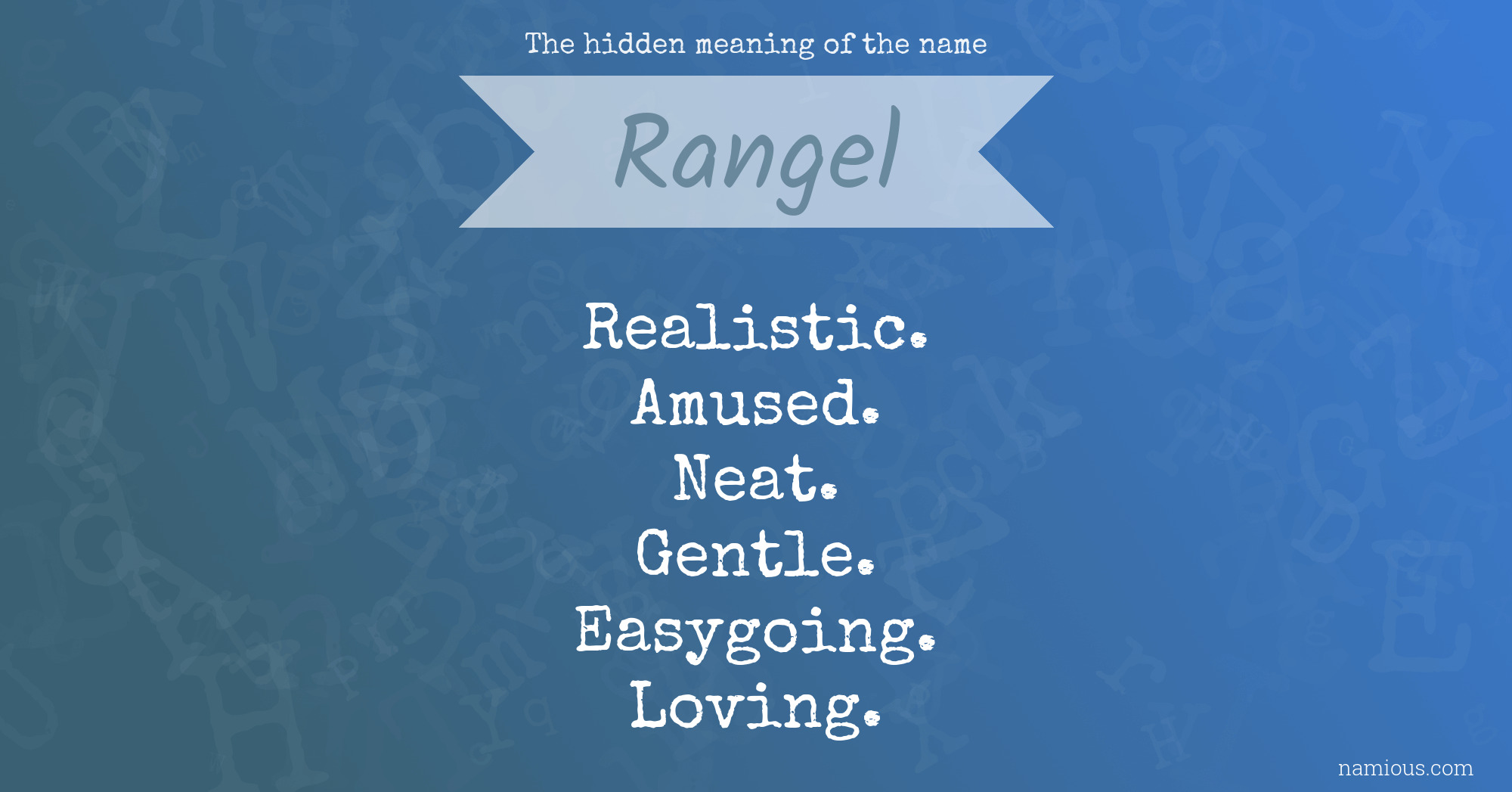 The hidden meaning of the name Rangel