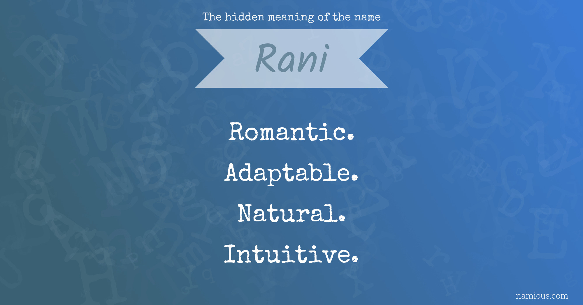 The hidden meaning of the name Rani