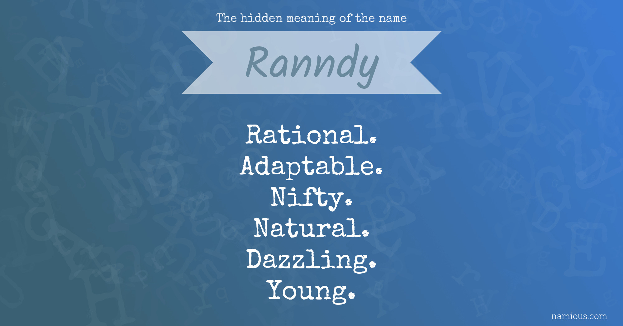 The hidden meaning of the name Ranndy