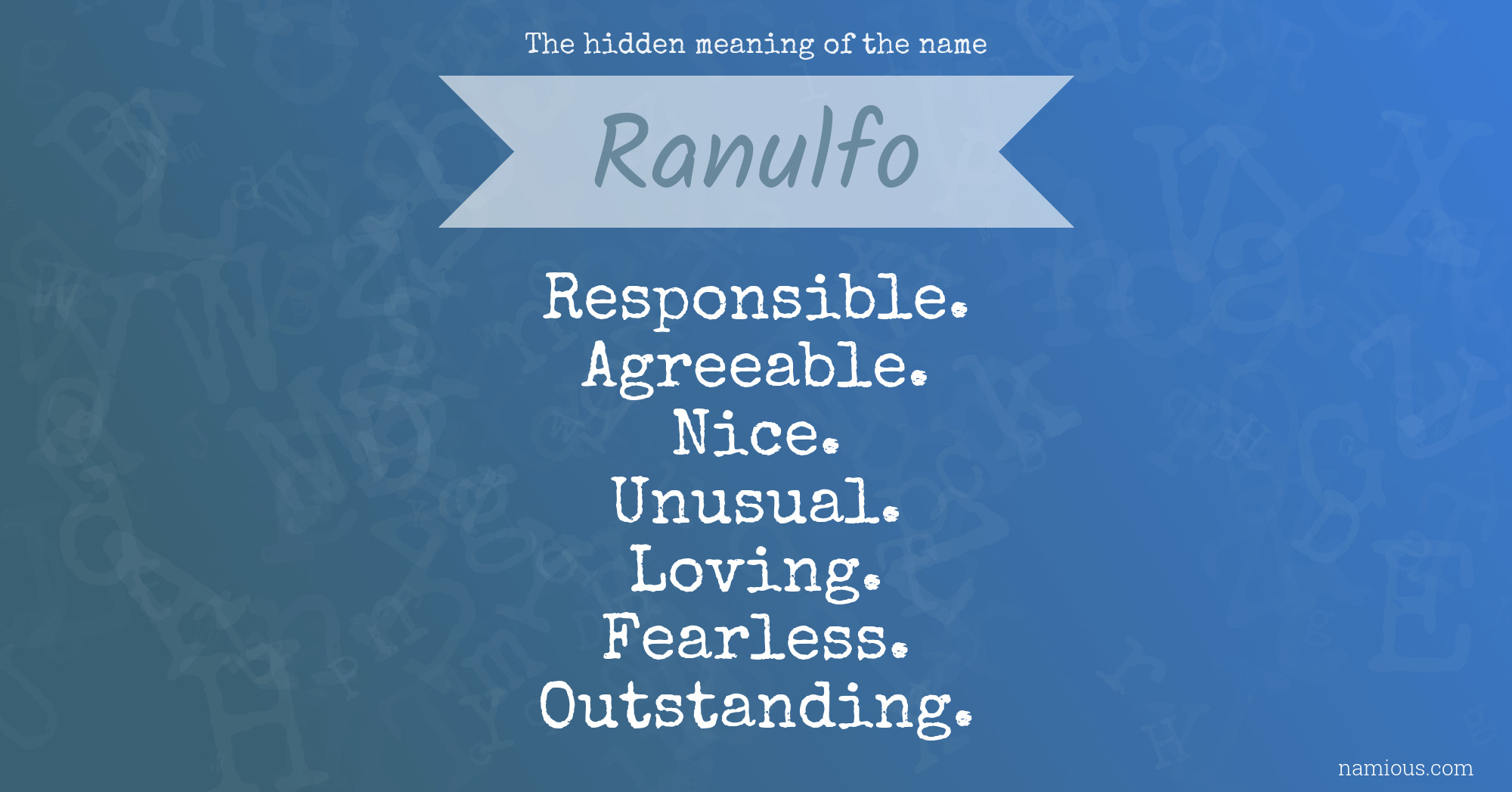 The hidden meaning of the name Ranulfo