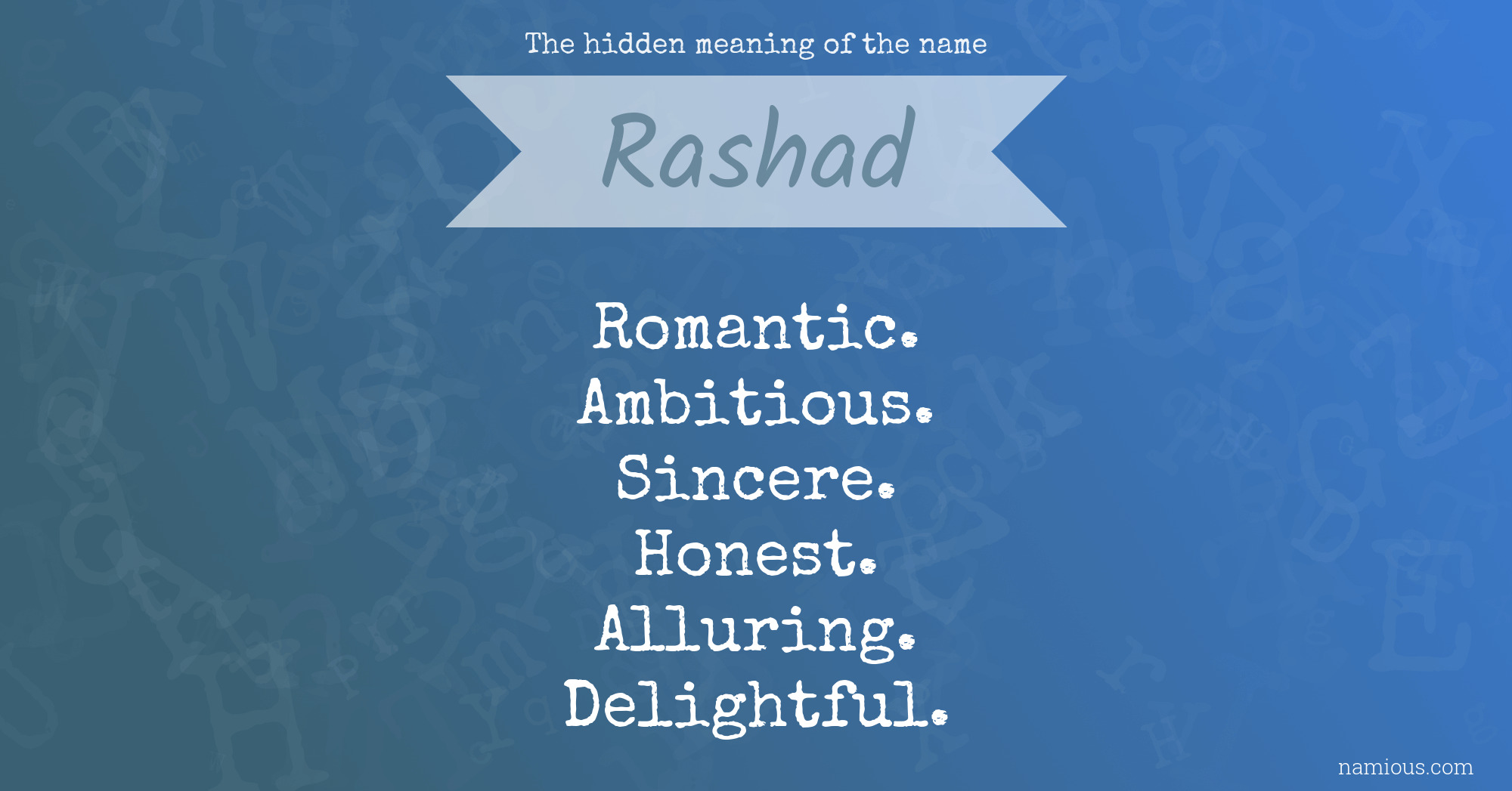 The hidden meaning of the name Rashad