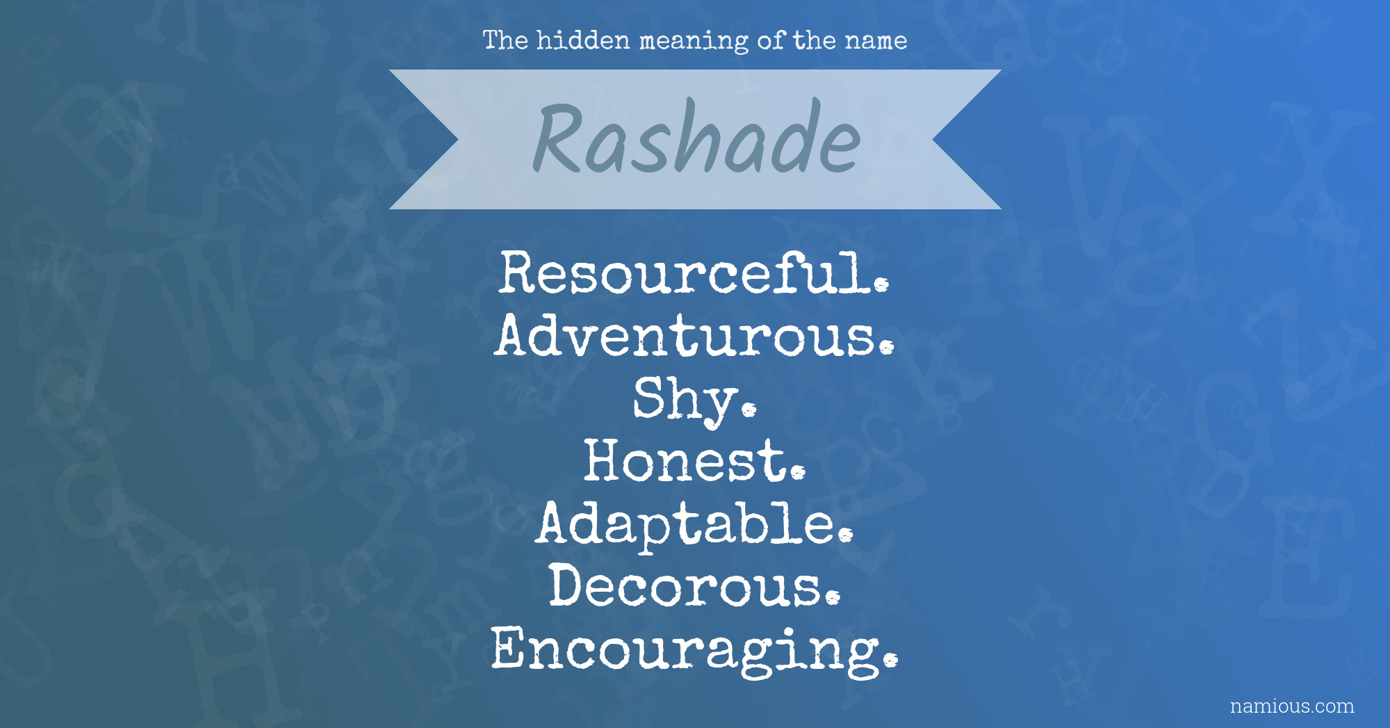 The hidden meaning of the name Rashade