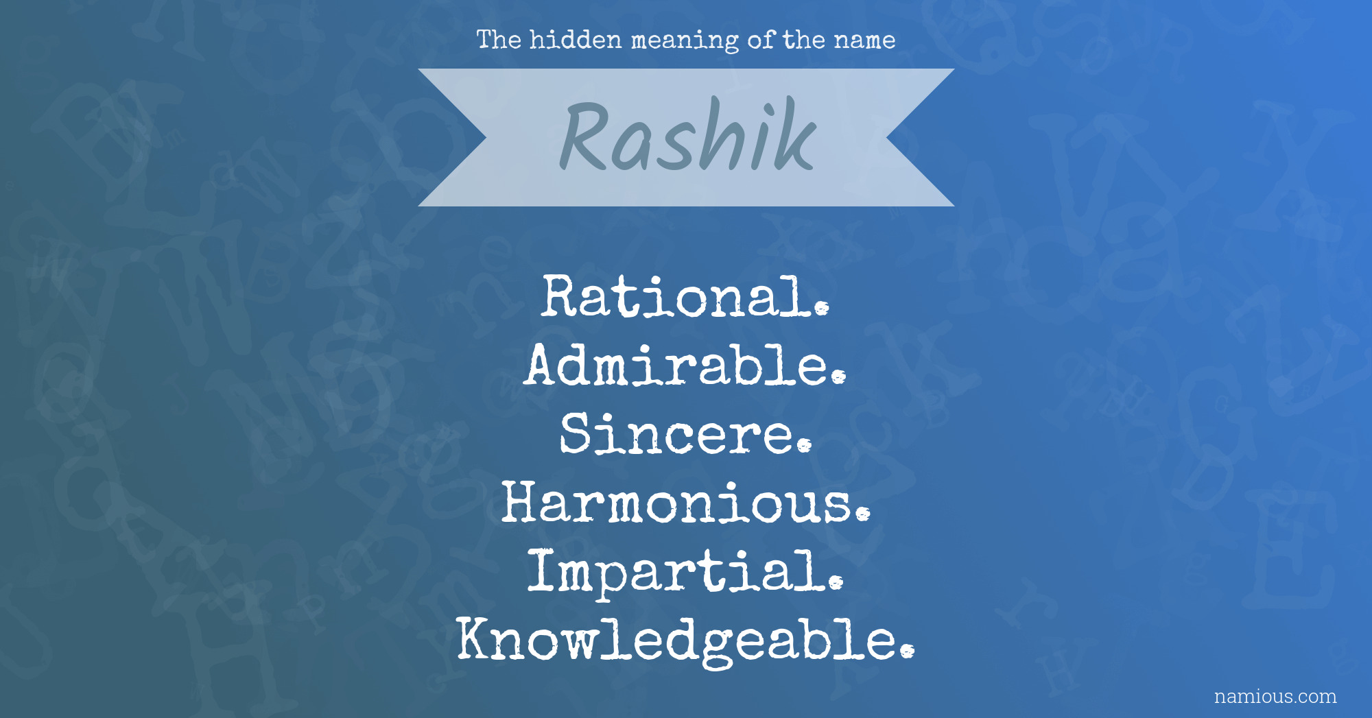 The hidden meaning of the name Rashik