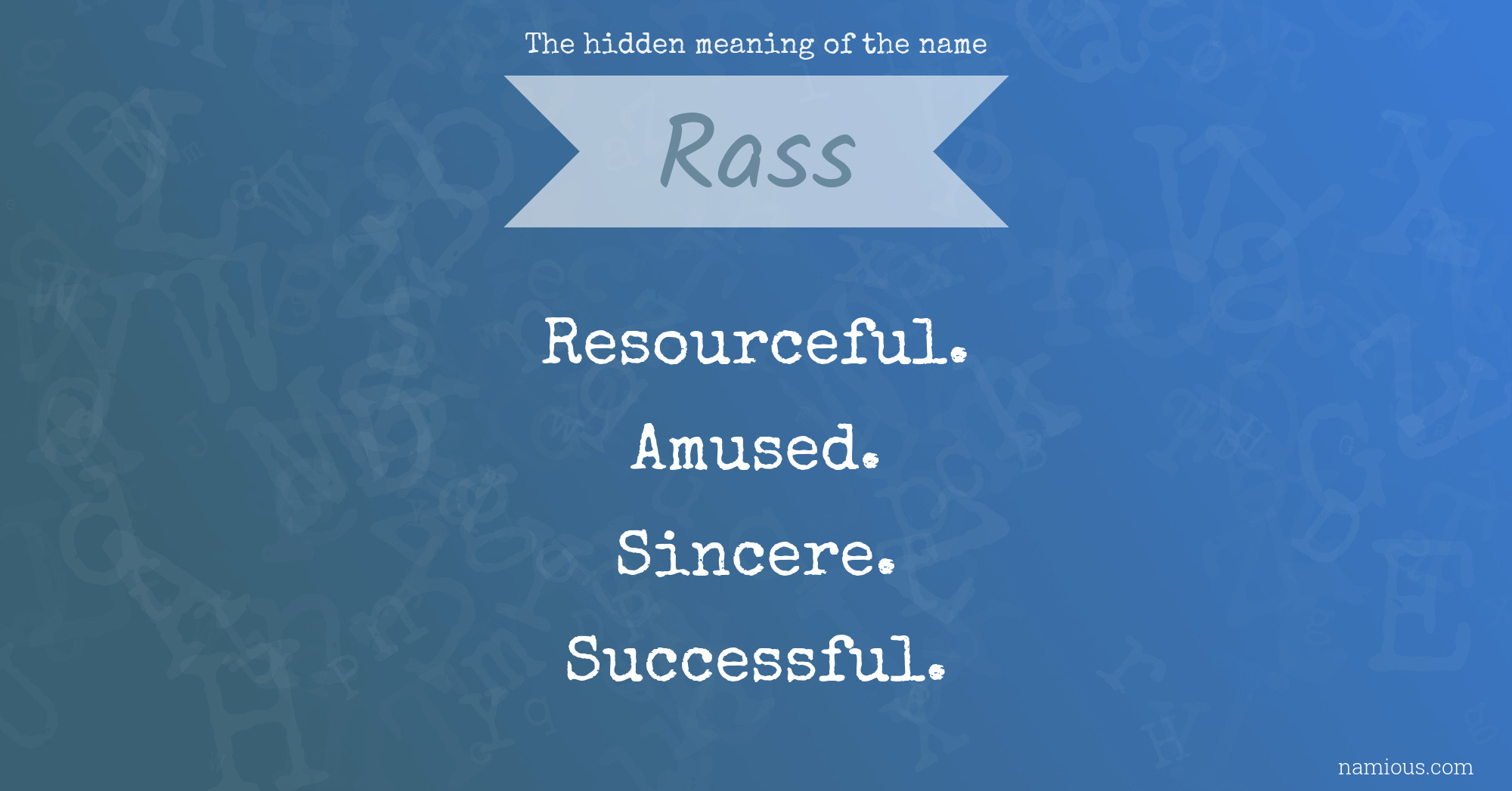 The hidden meaning of the name Rass