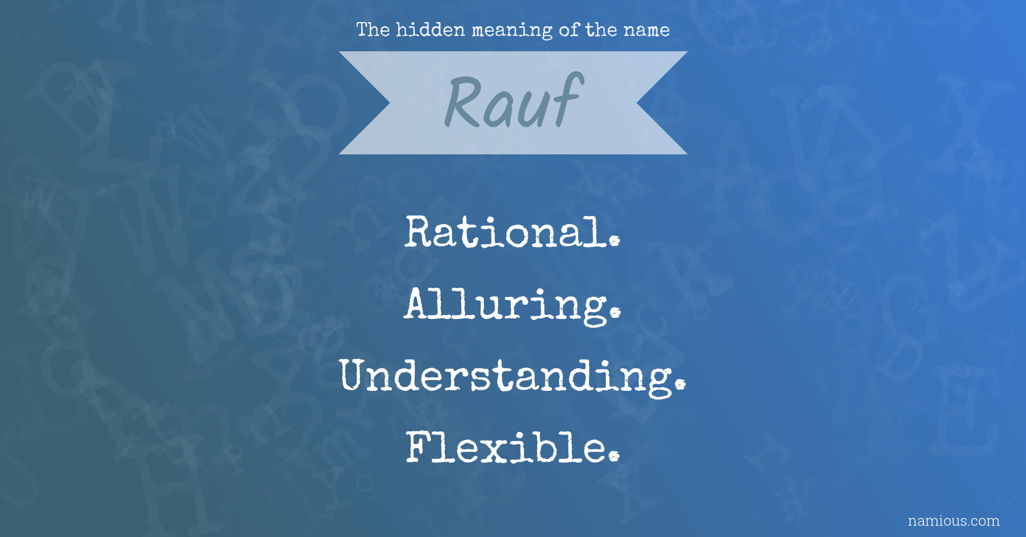 The hidden meaning of the name Rauf