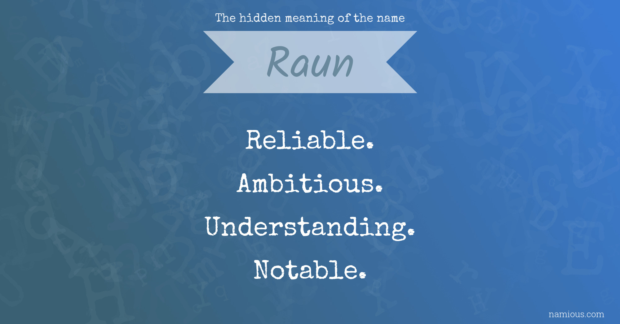 The hidden meaning of the name Raun