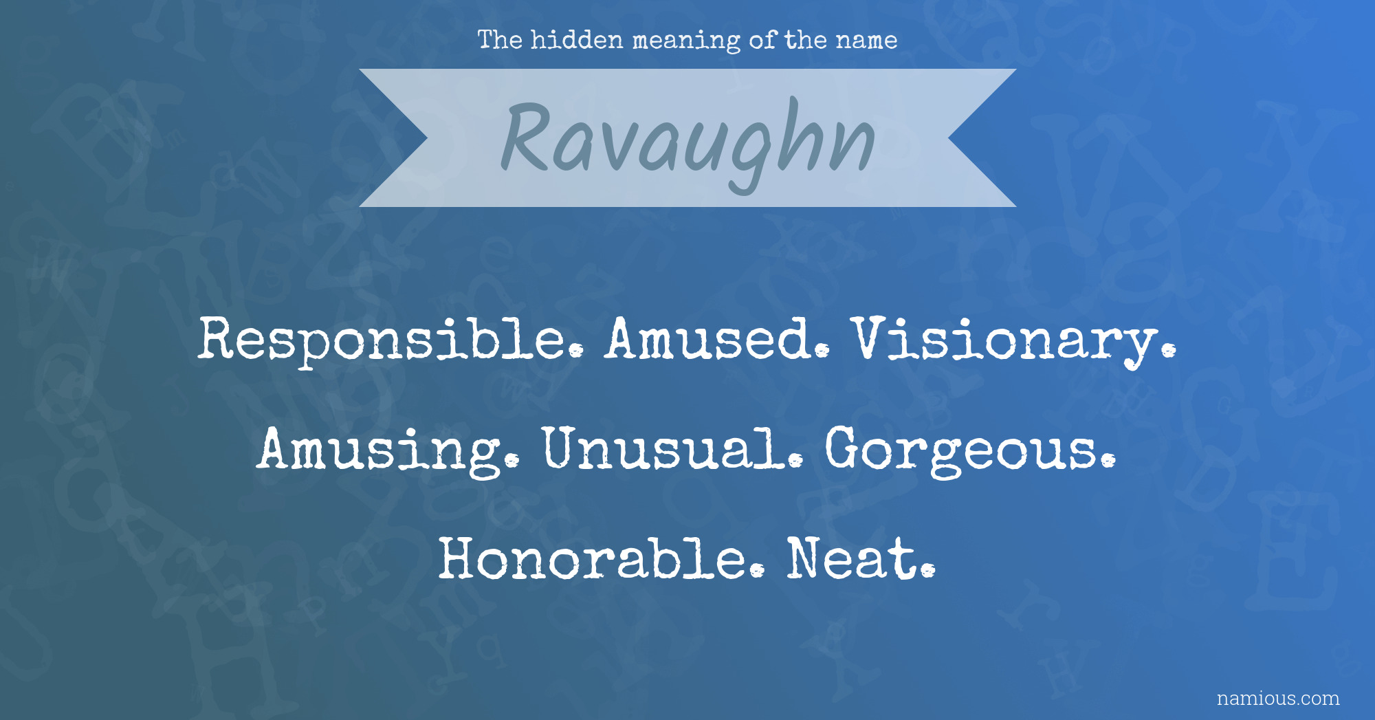 The hidden meaning of the name Ravaughn