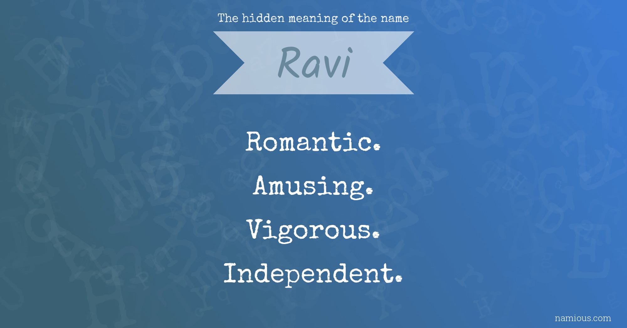 The hidden meaning of the name Ravi